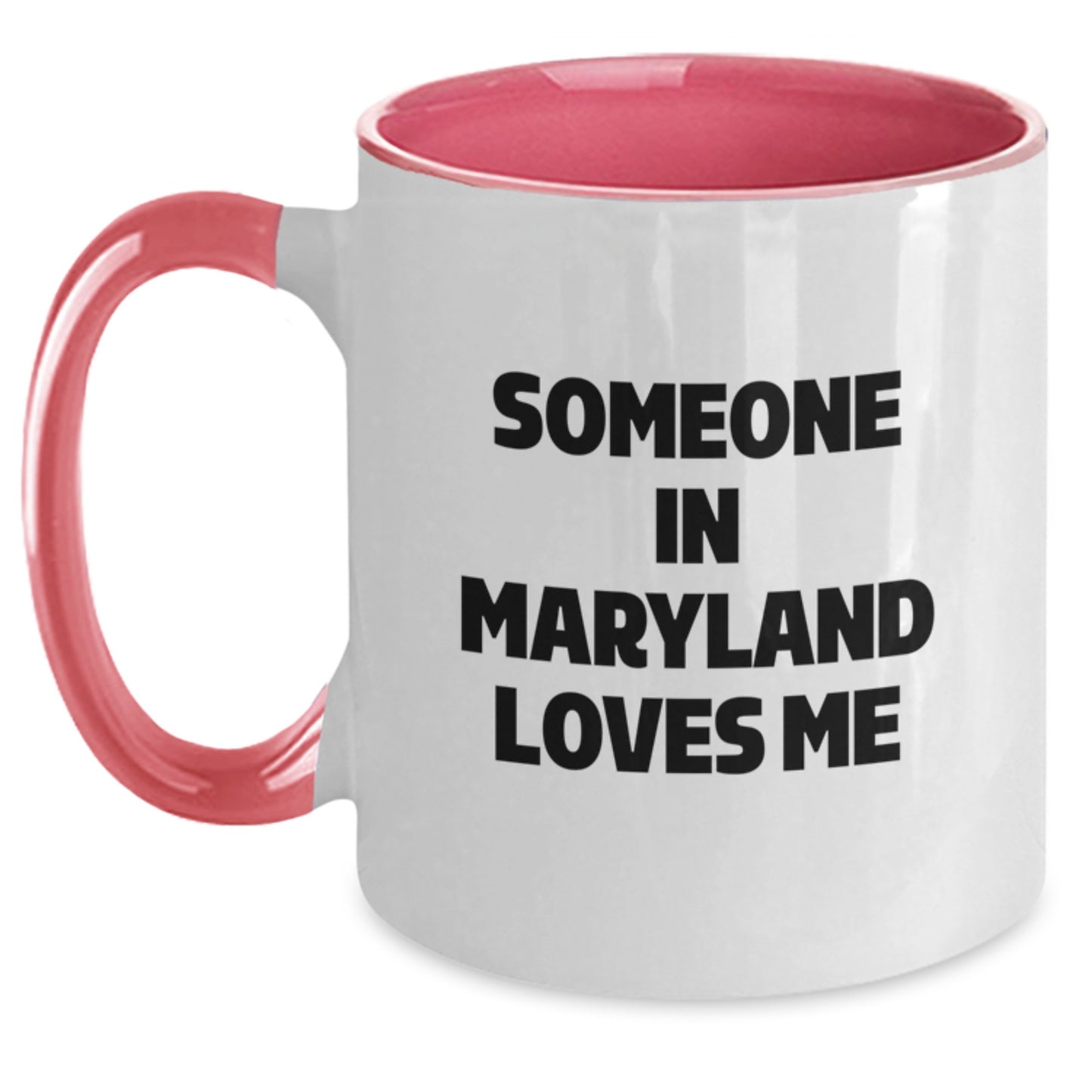 Someone's Love from Maryland, Funny Two Tone Coffee Mug, Birthday Unique Gift for Friends, Family, or Coworkers, Maryland Lovers - Main