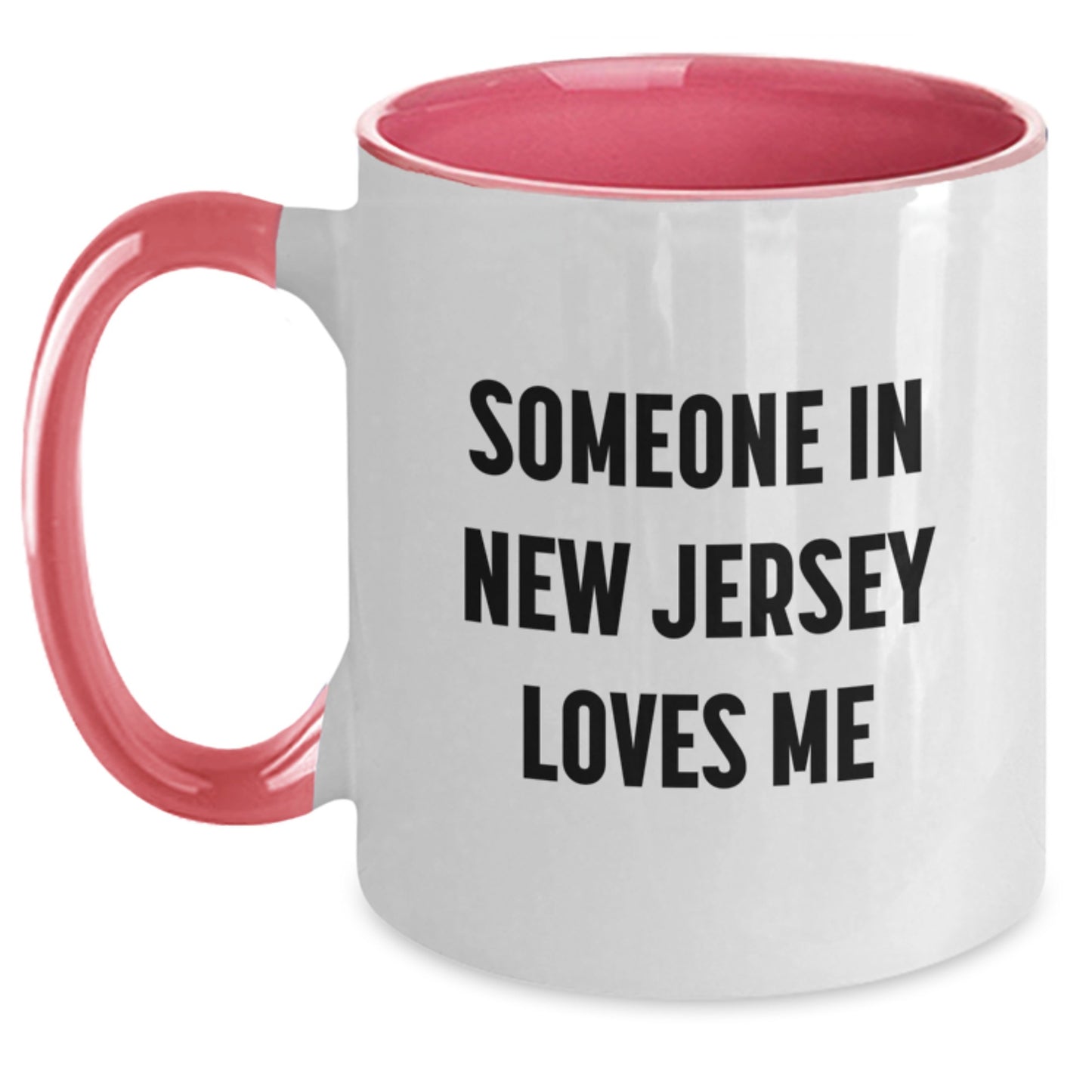 Funny New Jersey Gifts from Someone Who Loves Me Two Tone Coffee Mugs for Birthday, Gifts for New Jersey Friends, Family, Coworkers - Main