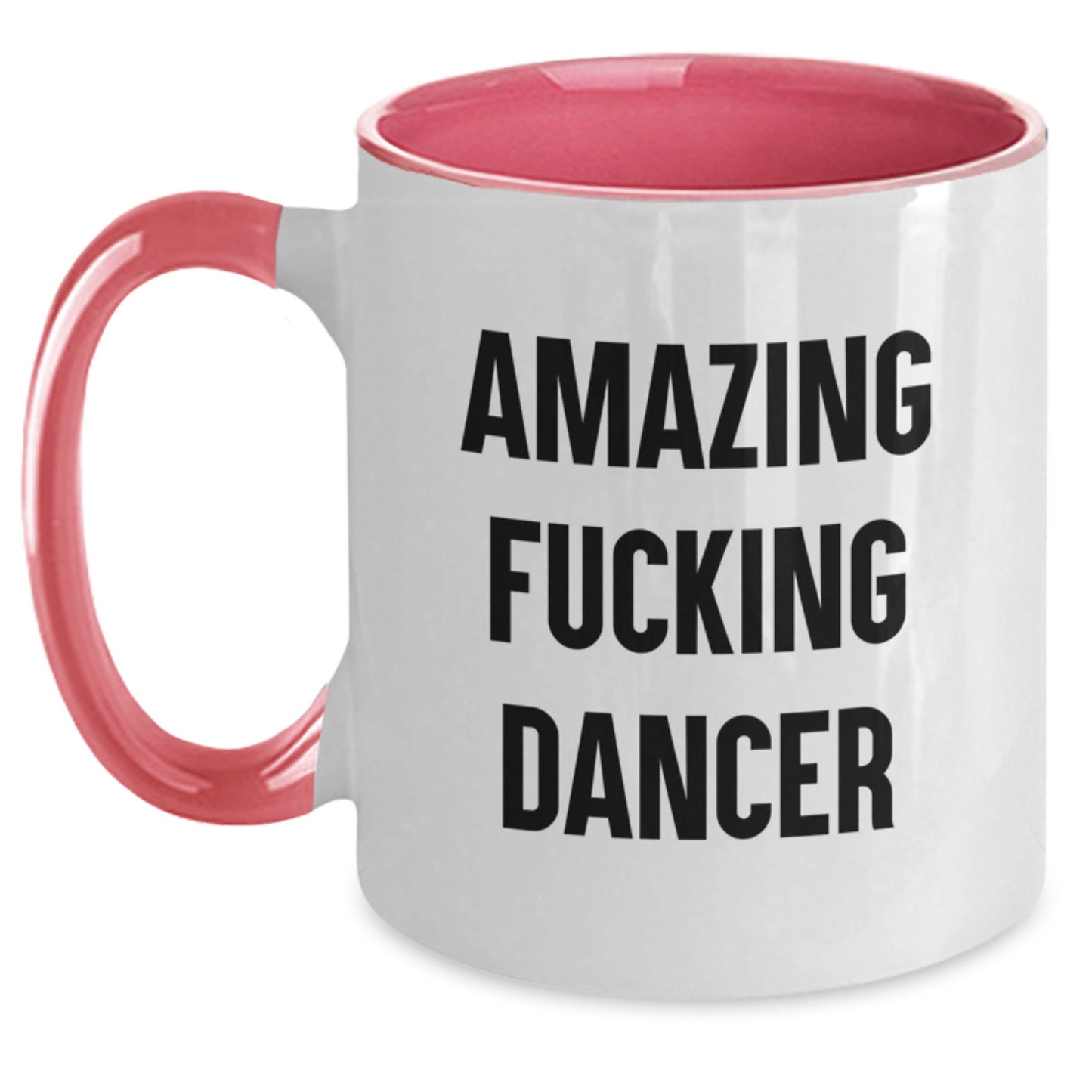 Funny Dancer Gifts for Dancer Men Women from Friends Family - Two Tone Coffee Mug with Amazing F--king Dancer Quote, Great Christmas Unique Gift - Main