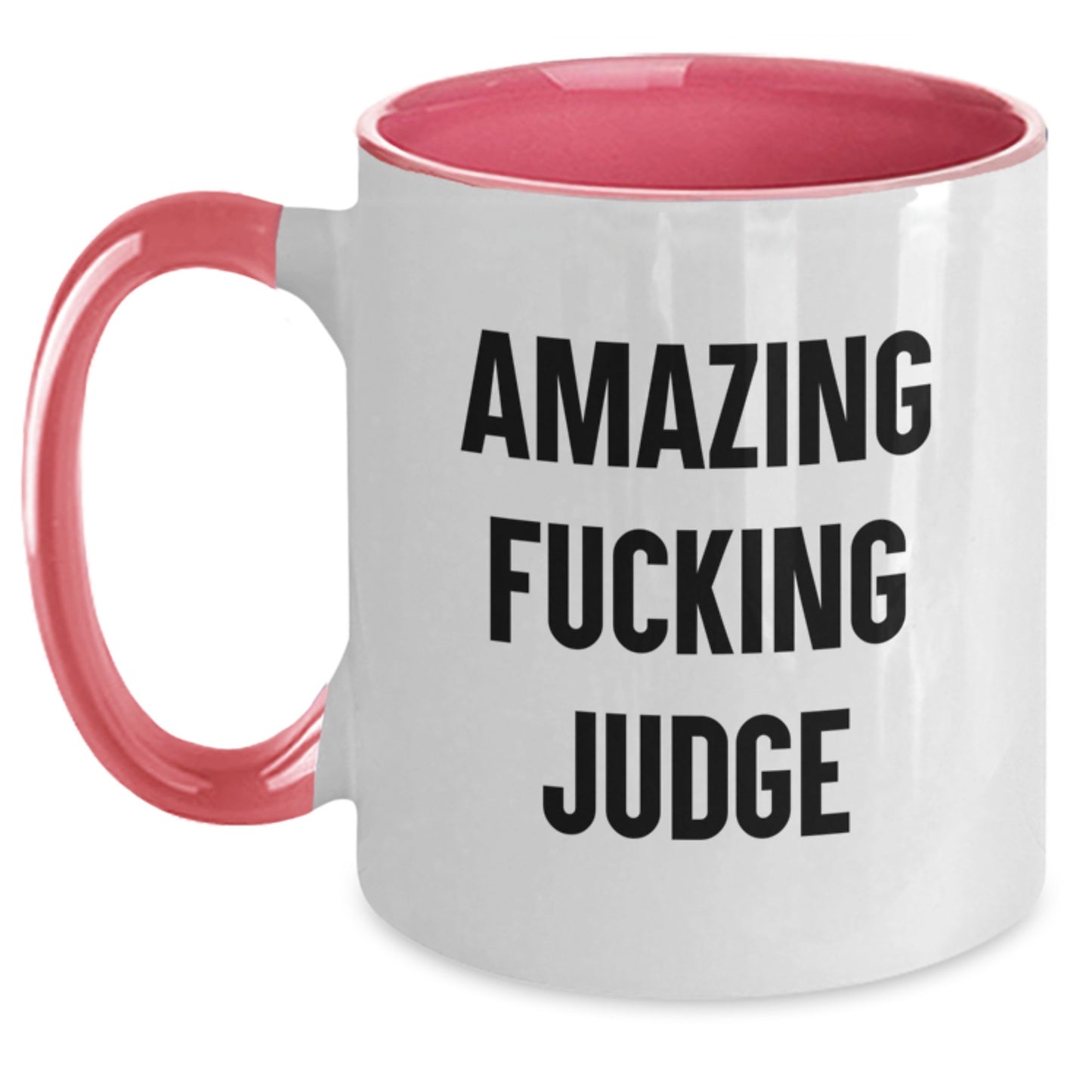 Funny Judge Gifts from Men to Friends - Amazing F--king Judge Two Tone Coffee Mug, Christmas Unique Presents for Judge - Main
