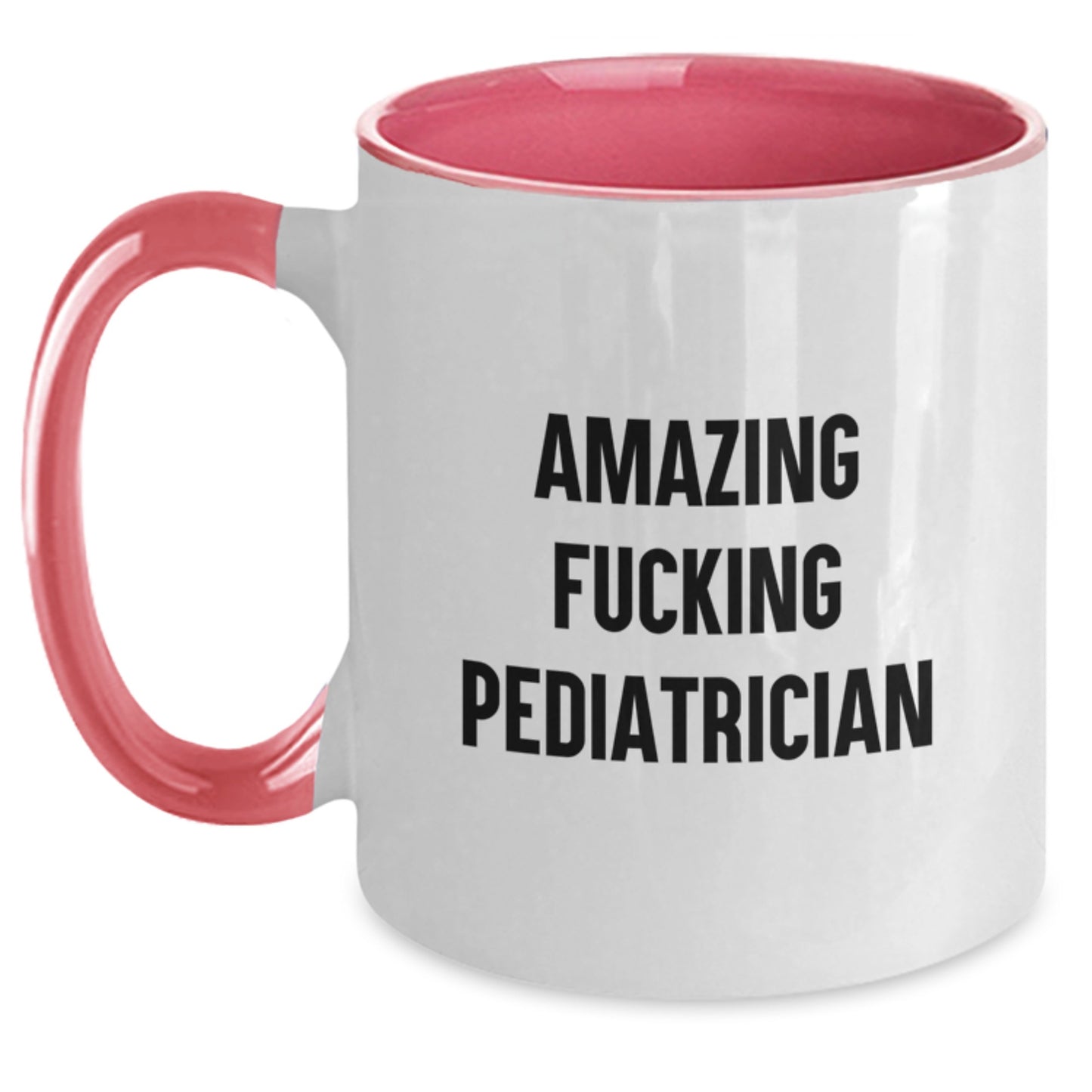 Funny Gift for Pediatrician Friends - Amazing 'F--king Pediatrician' Two Tone Coffee Mug - Christmas Unique Presents - Main