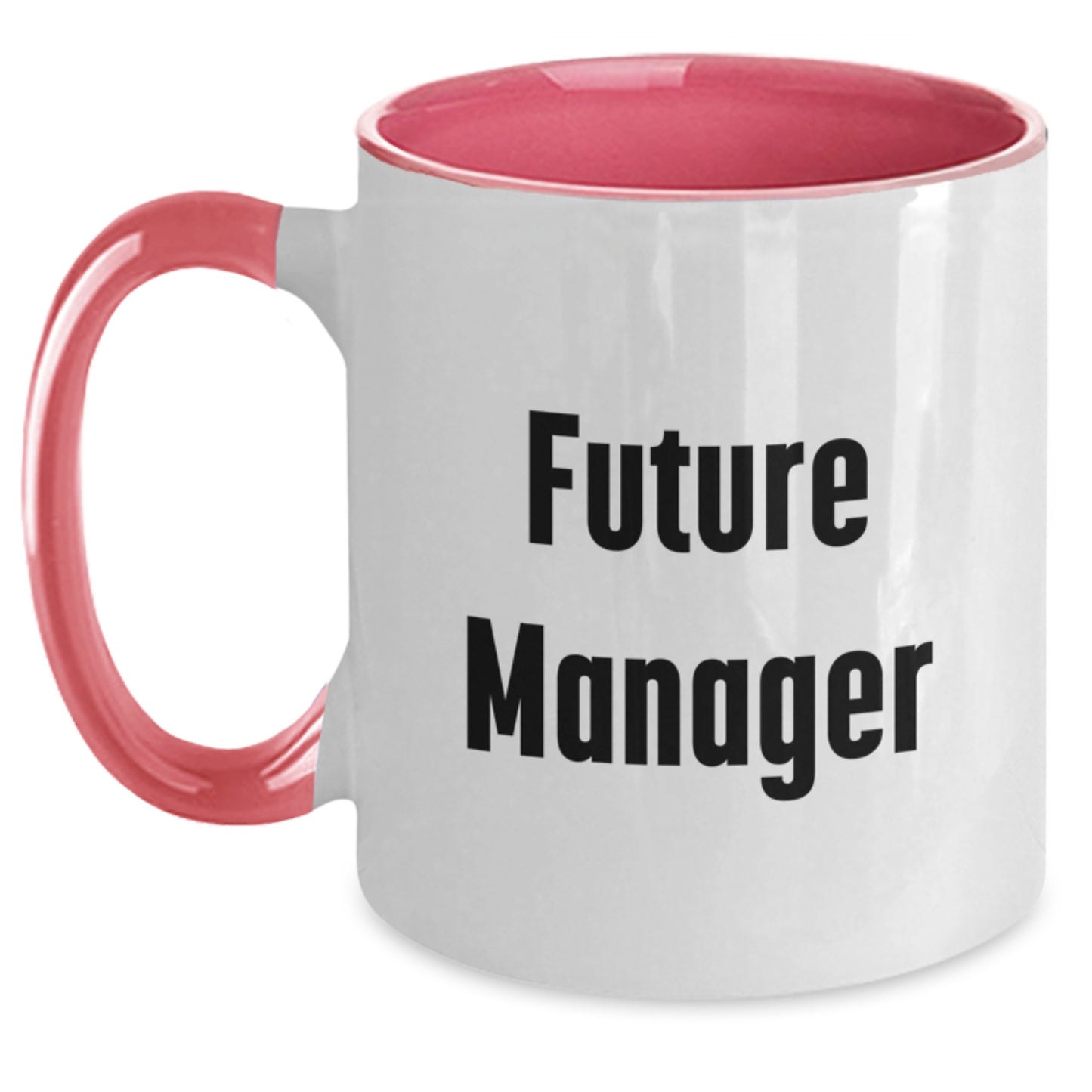 Funny Future Manager Gifts from Friends - Inspirational Two Tone Coffee Mug for Graduation, Manager, Men, Women, Coworkers, Family, and Friends - Main