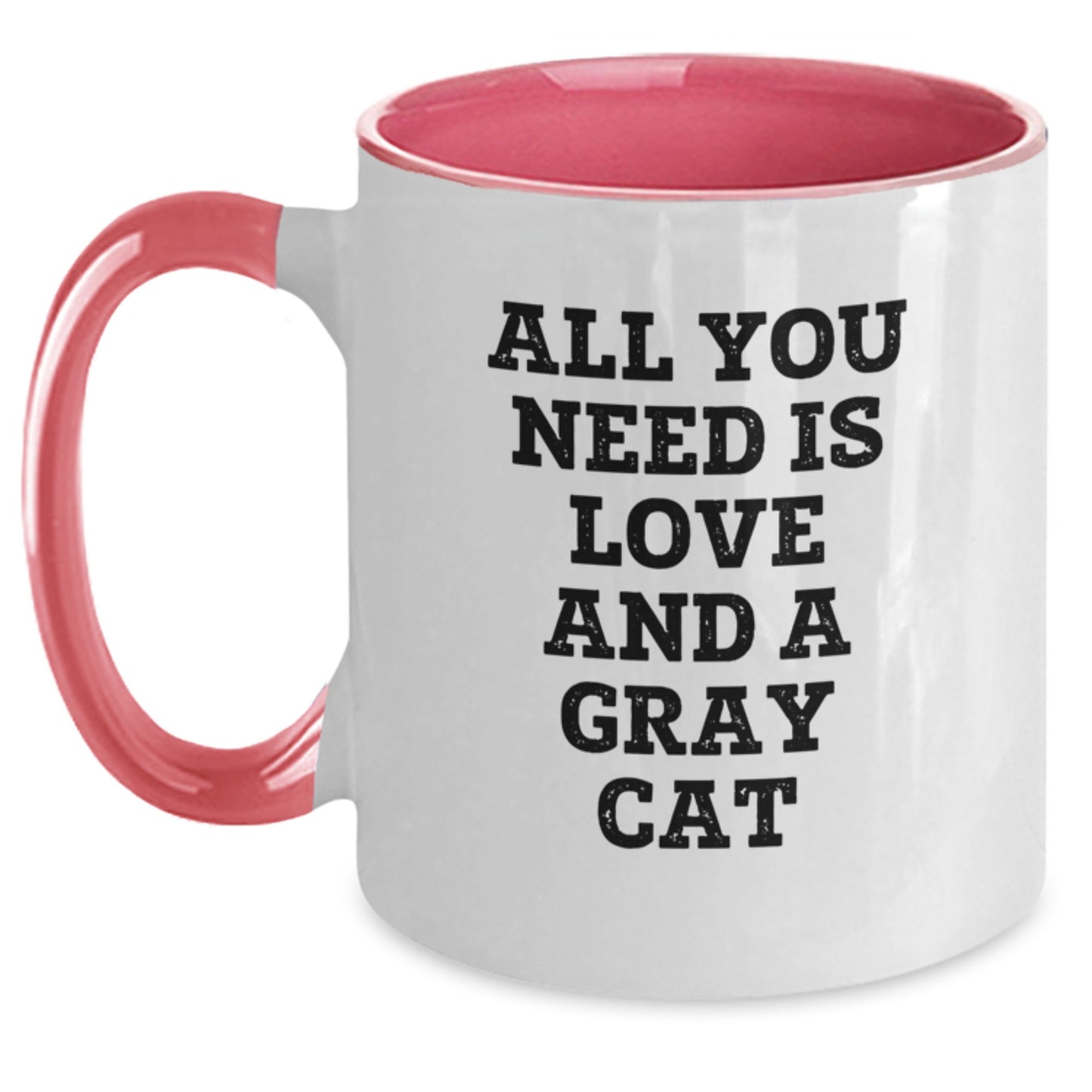 Funny Gray Cat Gifts for Friends, Coworkers, or Family - All You Need Is Love And A Gray Cat Two Tone Coffee Mug, Graduation Unique Gifts from Men, Women, Family - Main