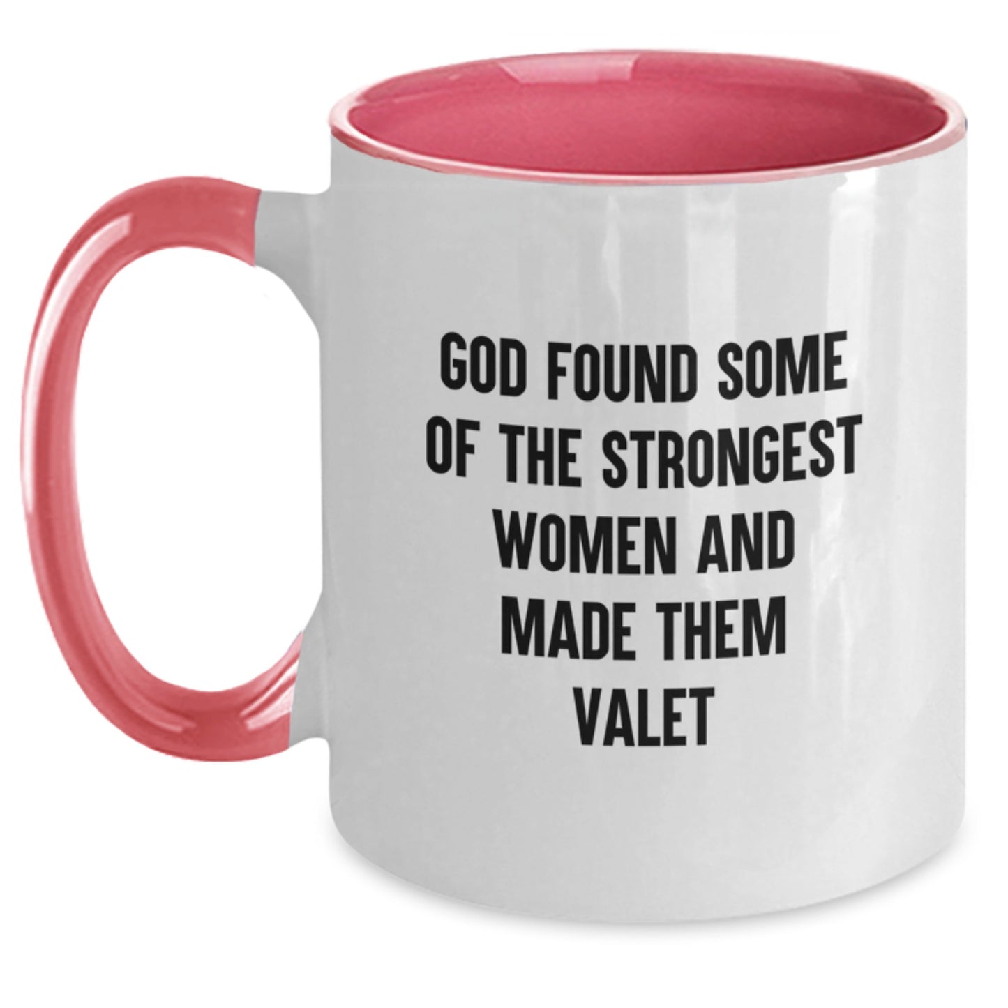Funny Valet Gifts from Women - Two Tone Coffee Mug for Graduation, 'God Found Some Of The Strongest Women And Made Them Valet' Quote, Gifts for Valet, Black and White, 11oz - Main