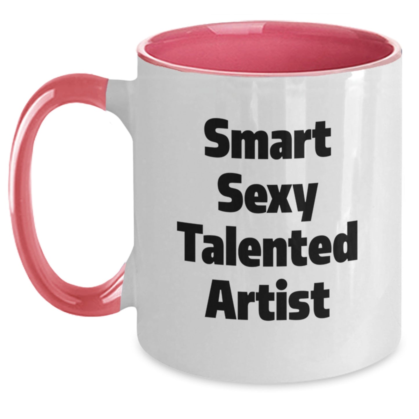 Smart Sexy Talented Artist Funny Gifts from Friends for Birthday Two Tone Coffee Mug - Main