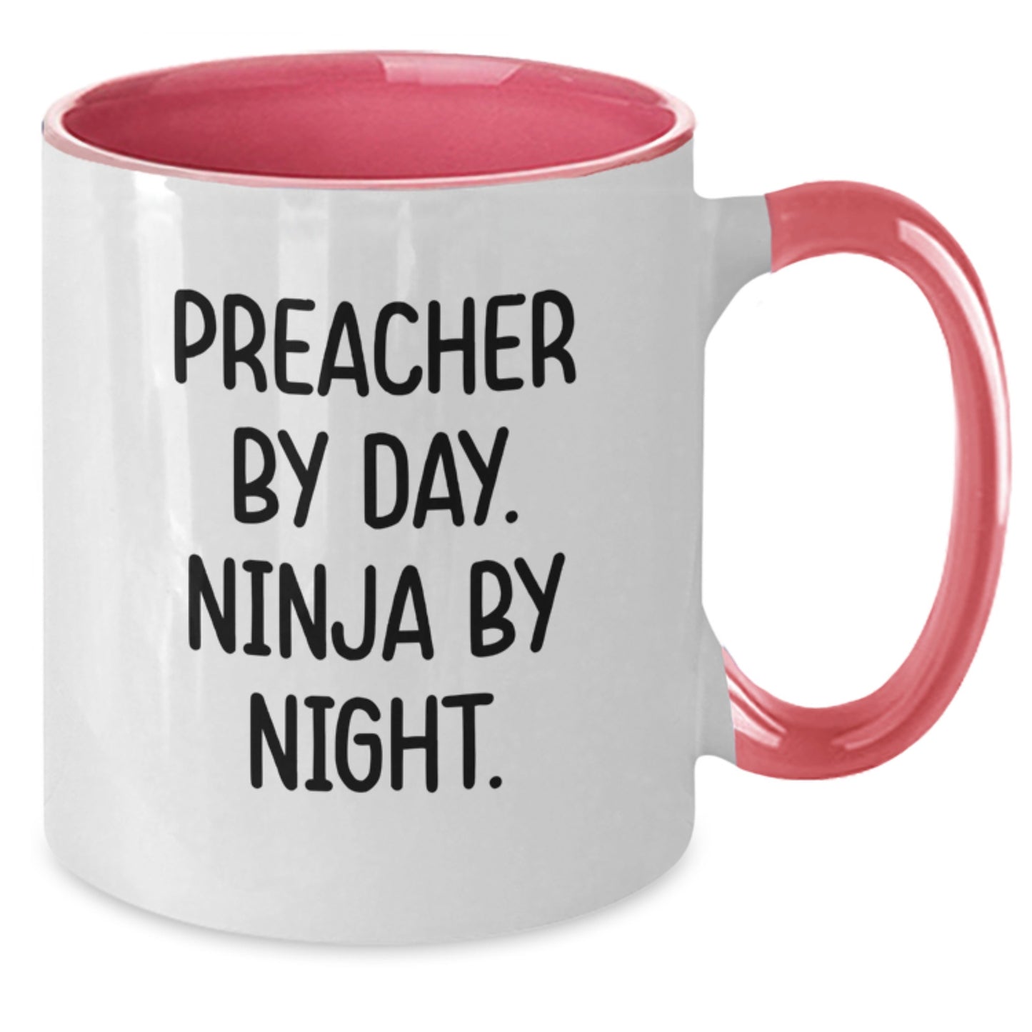 Preacher By Day. Ninja By Night. Funny Two Tone Coffee Mug Gifts for Preachers from Friends, Coworkers, or Family - Additional