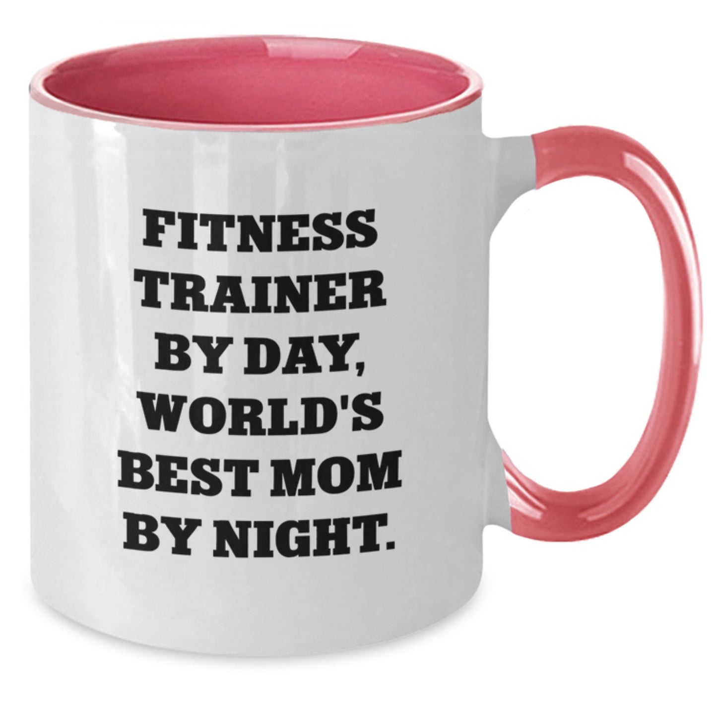 Fitness Trainer Funny Quotes Mug, Gifts from Friends to Fitness Trainers, Fitness Trainer by Day World's Best Mom by Night, Birthday Unique Gifts for Fitness Trainers - Additional