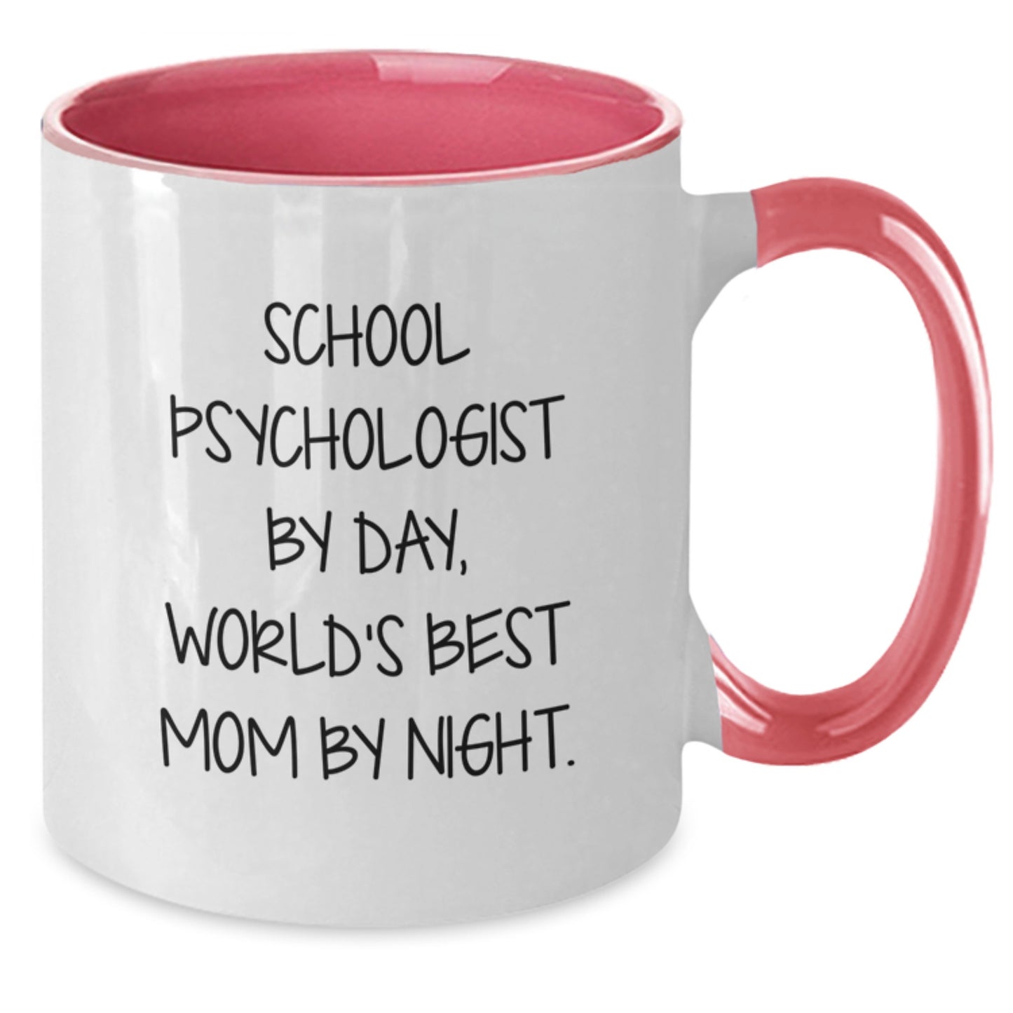 Funny School Psychologist Gifts from Friends, Unique Two Tone Coffee Mugs for Birthday, School Psychologist By Day, World's Best Mom By Night. - Additional