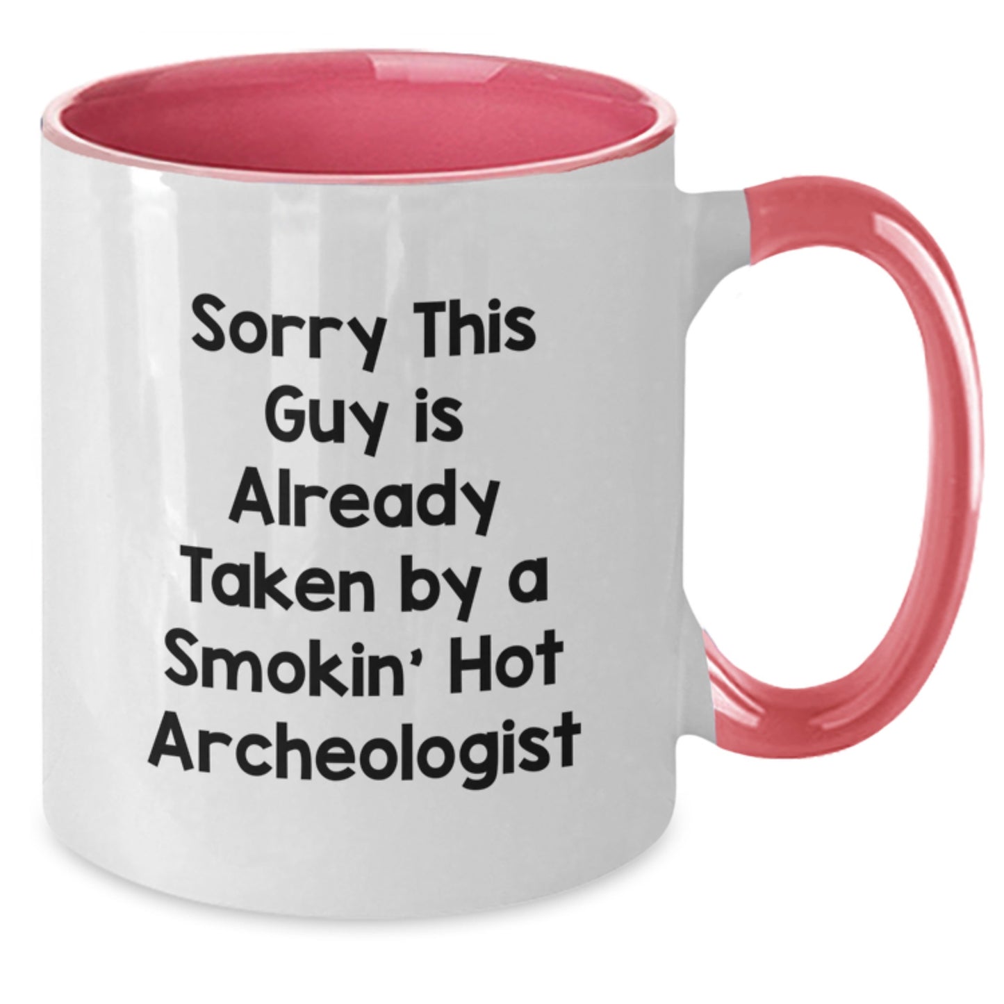 Funny Archeologist Gifts from Friends for Archeologist Men and Women - Two Tone Coffee Mugs with Sorry This Guy Is Already Taken Quote - Additional