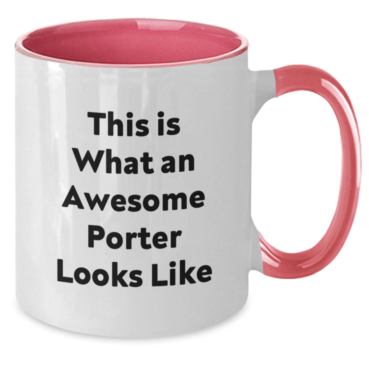 Awesome Porter Gifts from Friends, Funny Two Tone Coffee Mug for Porter on Valentine's - Additional