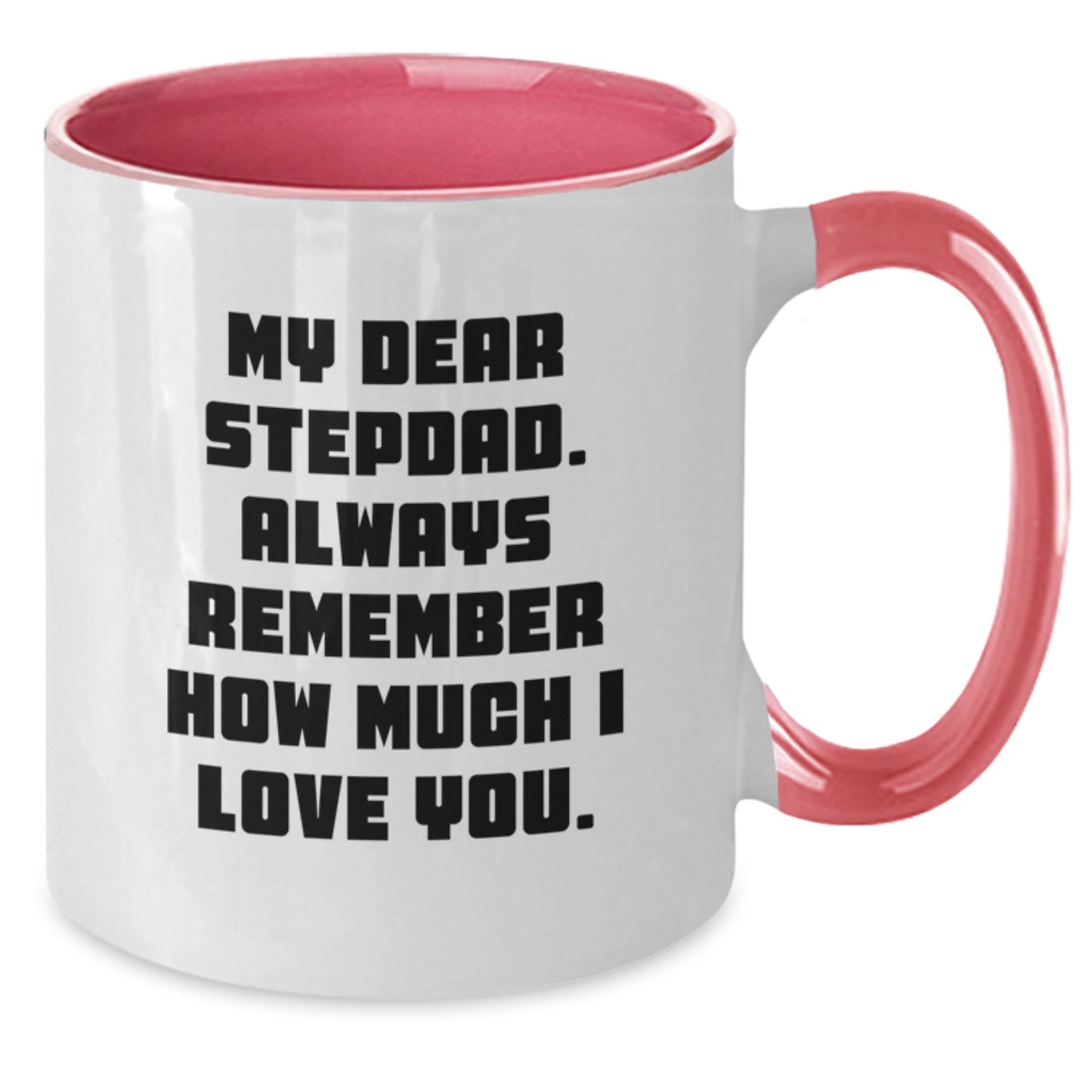 Funny Stepdad Gifts for Graduation - Two Tone Coffee Mugs with 'My Dear Stepdad' Quote - Gifts from Family - Additional