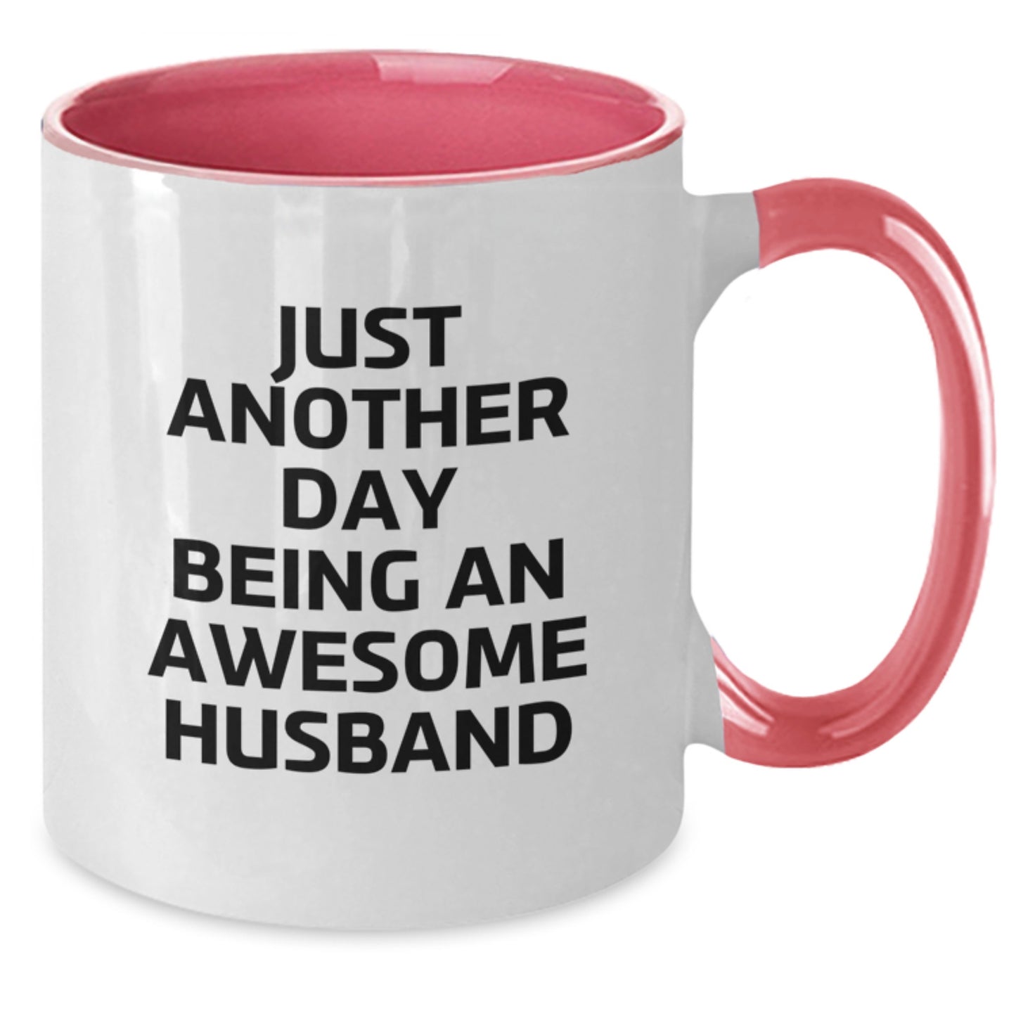 Funny Husband Gifts from Men to Husband on Valentine's - Cute Two Tone Coffee Mug with Just Another Day Being An Awesome Husband Quote - Perfect Unique Gifts for Husband - Additional