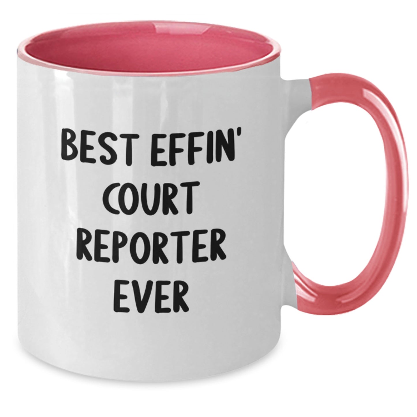 Funny Court Reporter Gifts from Friends for Men and Women - Best Effin' Court Reporter Ever Two Tone Coffee Mug - Additional
