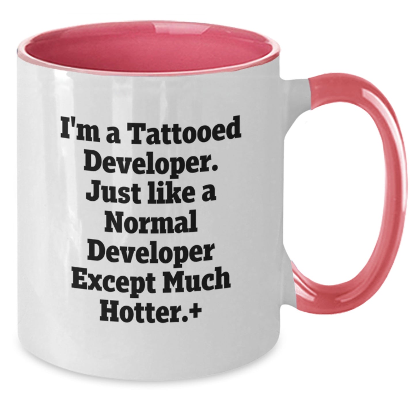 Funny Developer Gifts from Santa - Two Tone Coffee Mug for Men and Women - I'm A Tattooed Developer Except Much Hotter.+, Unique Christmas Unique Gifts for Developer Friends and Family - Additional