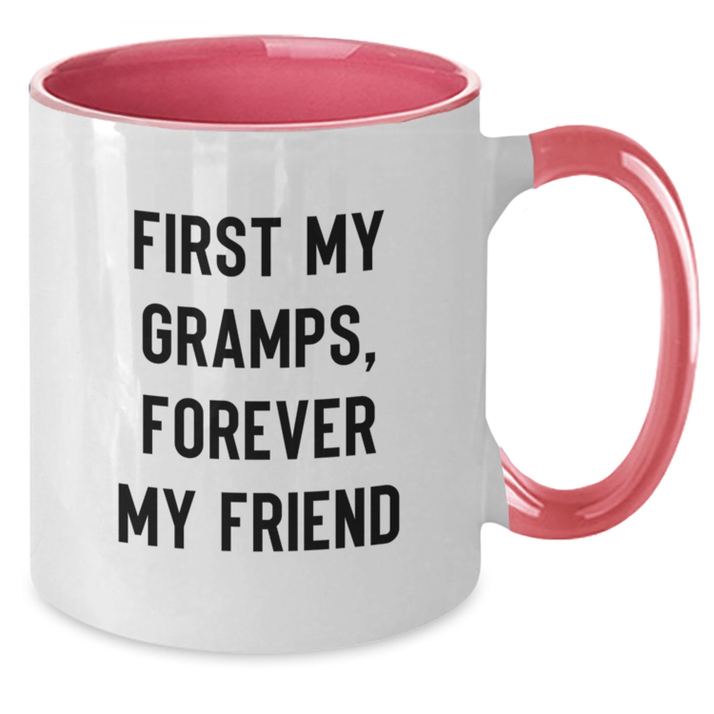 Funny Gramps Gifts - First My Gramps, Forever My Friend Two Tone Coffee Mug for Graduation - Gifts from Men to Gramps, Gifts for Gramps - Additional