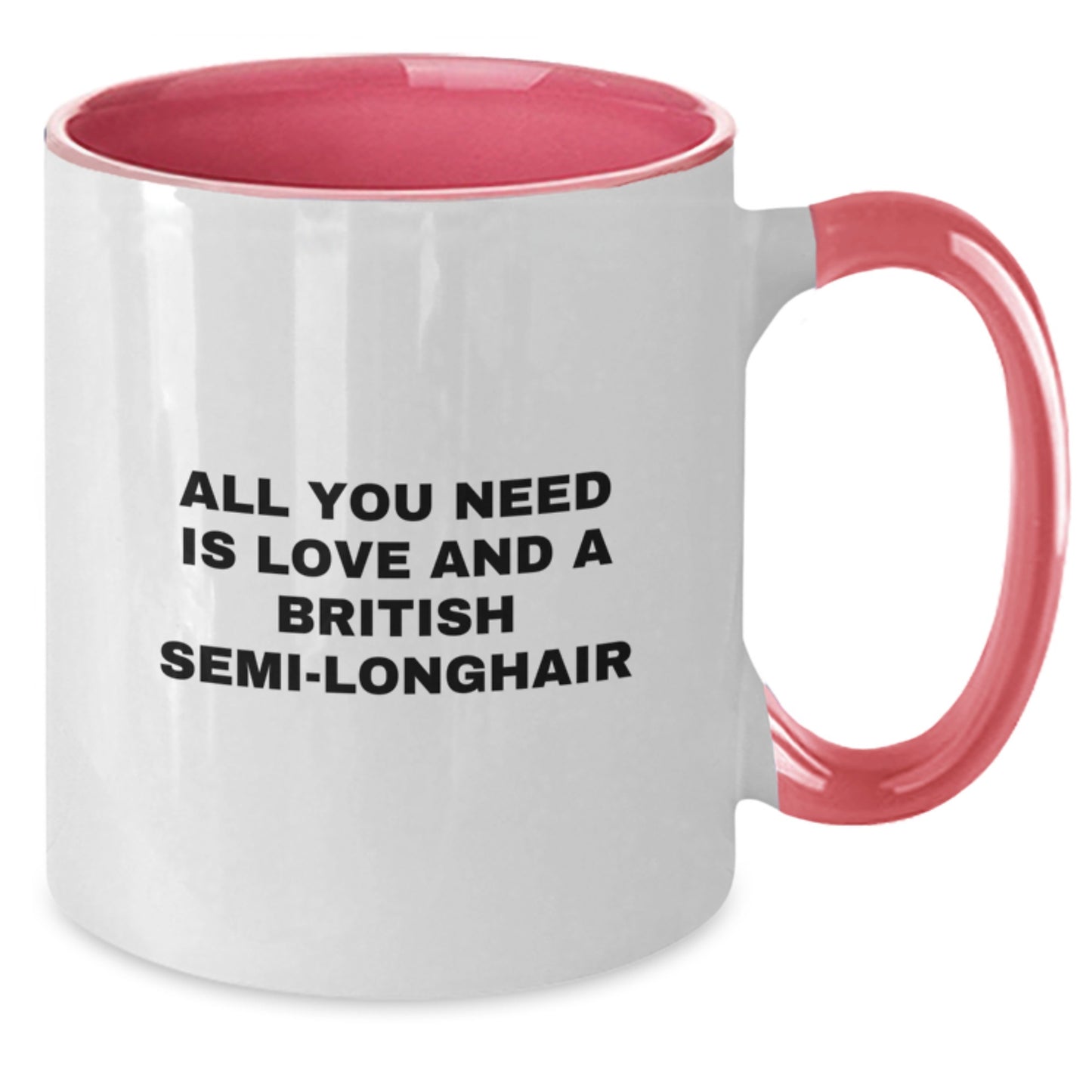 British Semi-Longhair Cat Lovers Gifts from Men and Women to Friends and Family, All You Need Is Love Christmas Unique Gifts Two Tone Coffee Mug - Additional
