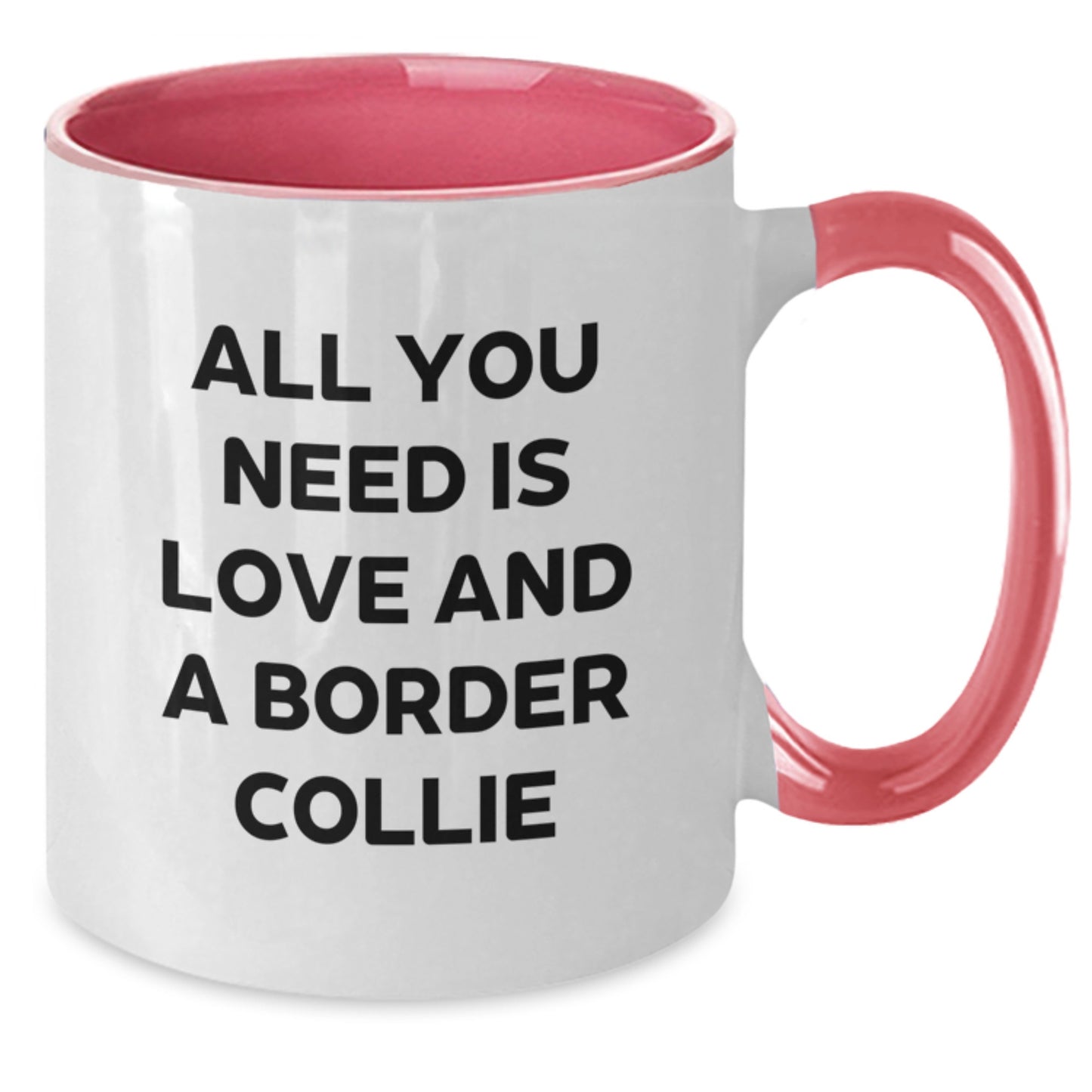 Funny Border Collie Dog Gifts for Women, Christmas Unique Presents from Friends, Two Tone Coffee Mugs with All You Need Is Love And A Border Collie Quote - Additional