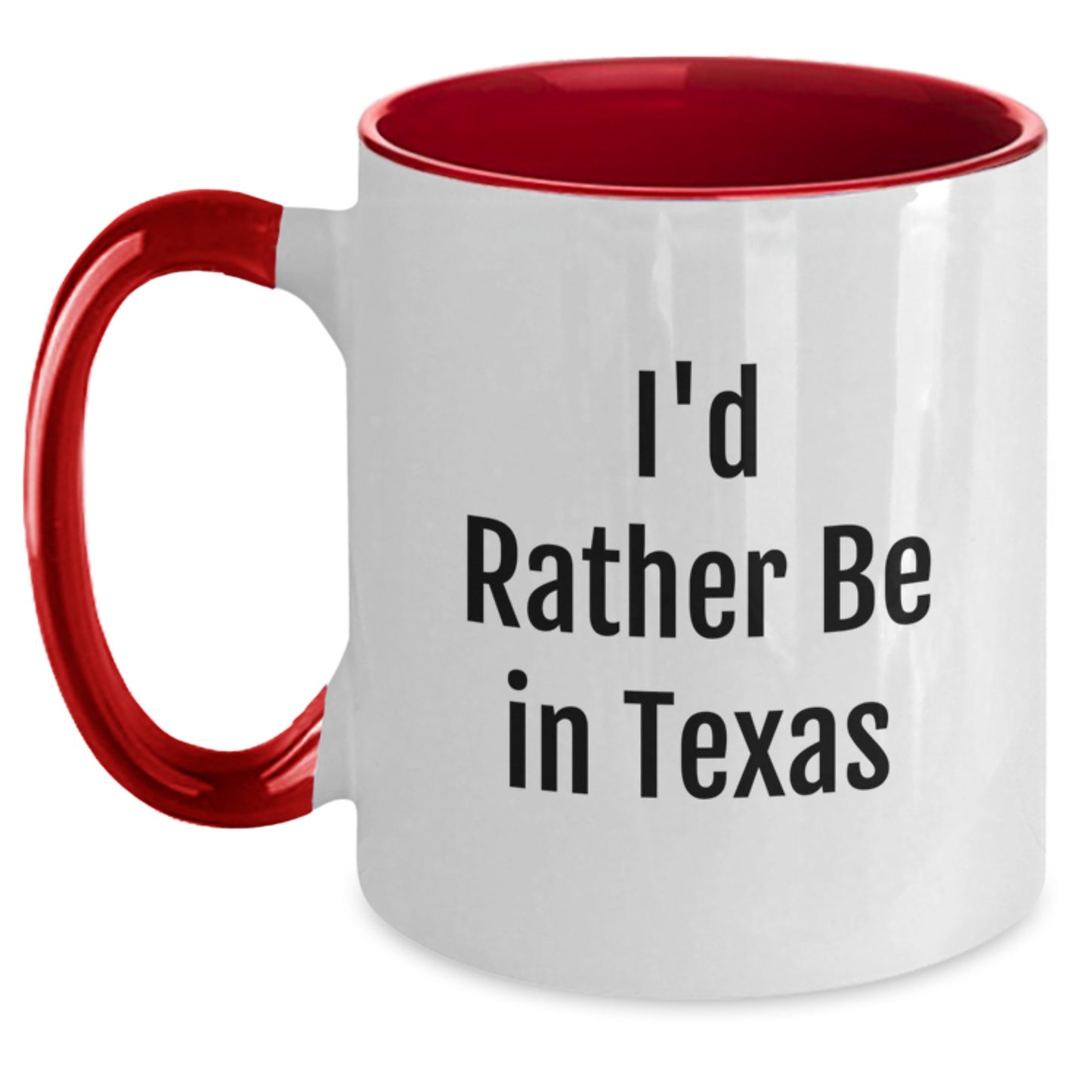 Funny Texas Two Tone Coffee Mugs Gifts from Friends and Family for Birthday - 'I'd Rather Be In Texas' Quote, Perfect for Texans Men and Women - Main