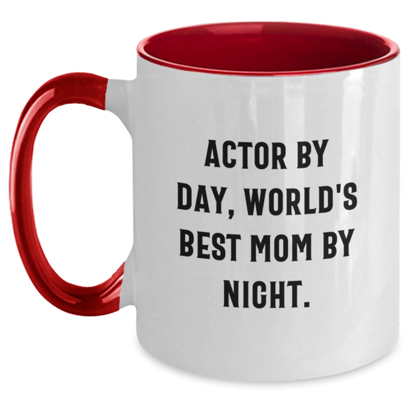 Actor Mug, Funny Quote 'Actor By Day, World's Best Mom By Night.' - Gifts from Friends to Actor on Birthday - Main