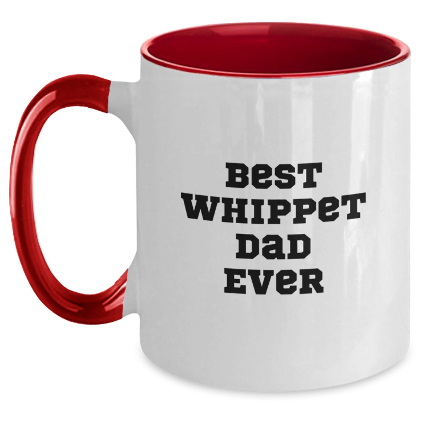 Funny Whippet Dog Gifts for Whippet Lovers, Best Whippet Dad Ever Quote, Two Tone Coffee Mug for Birthday - Main