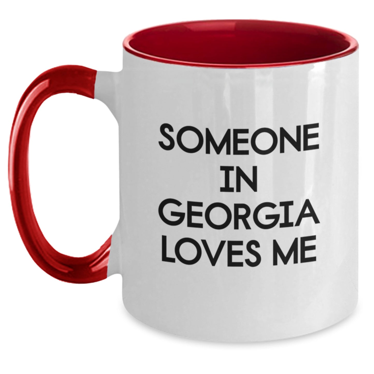 Funny Georgia Two Tone Coffee Mugs Gifts from Someone In Georgia Loves Me for Birthday - Main