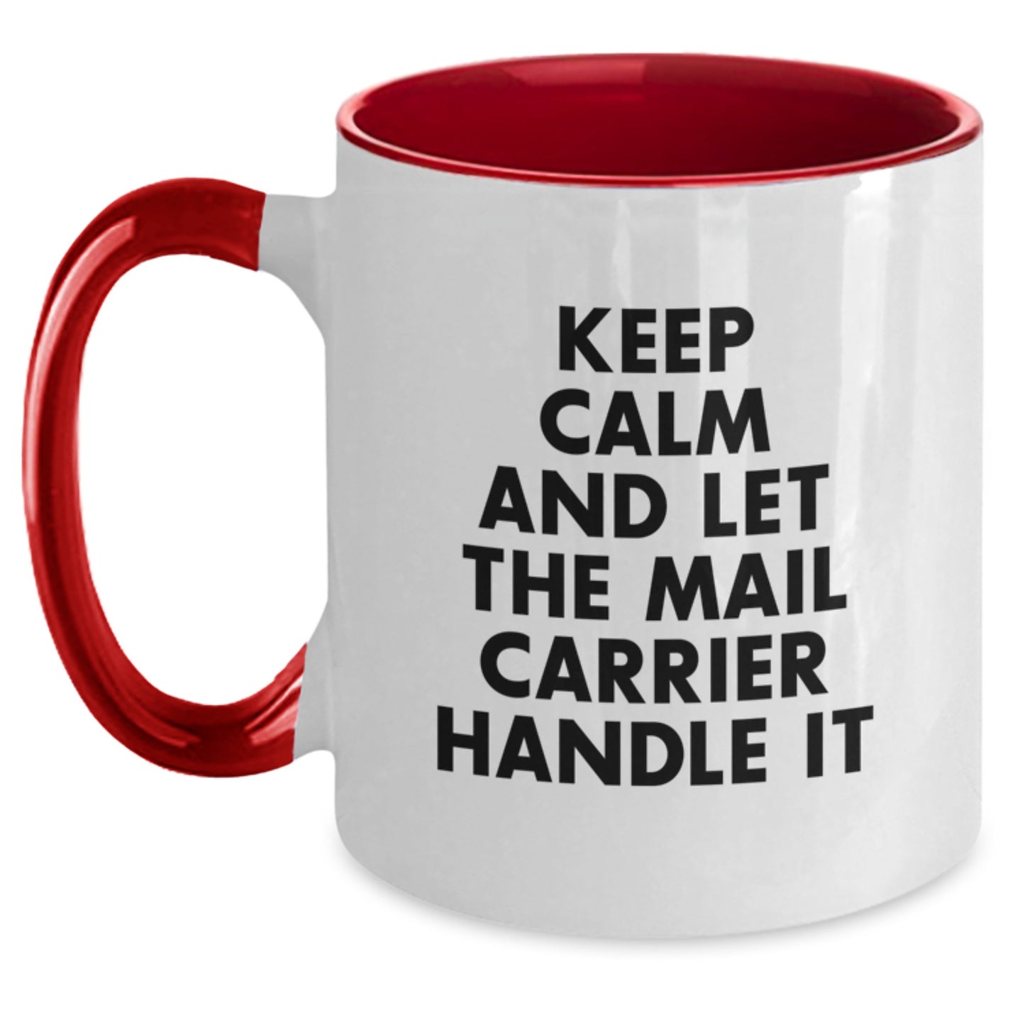 Gifts from Friends for Mail Carrier - Cute Two Tone Coffee Mug - Keep Calm And Let The Mail Carrier Handle It, Funny Christmas Unique Gifts for Mail Carrier - Main