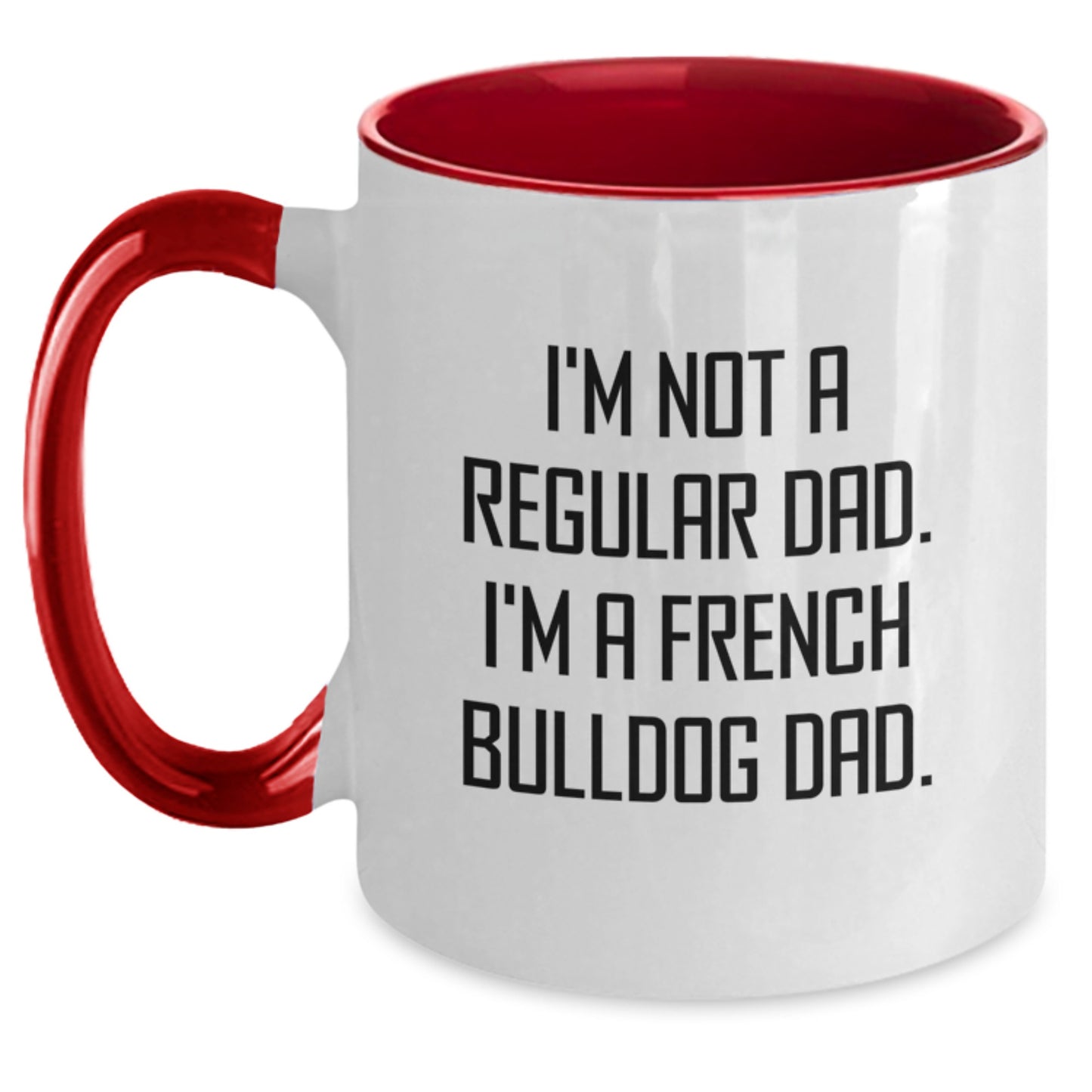 French Bulldog Dad Funny Graduation Gifts from Friends for French Bulldog Lovers - 11oz Two Tone Coffee Mug - Main