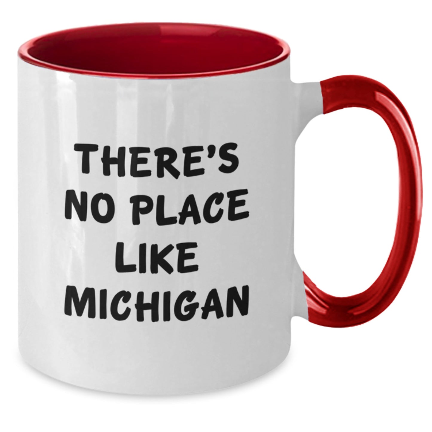 Funny Michigan Gifts from Friends to Family - 'There's No Place Like Michigan' Two Tone Coffee Mug, Black and White, Red and White, Navy and White, Pink and White - Additional