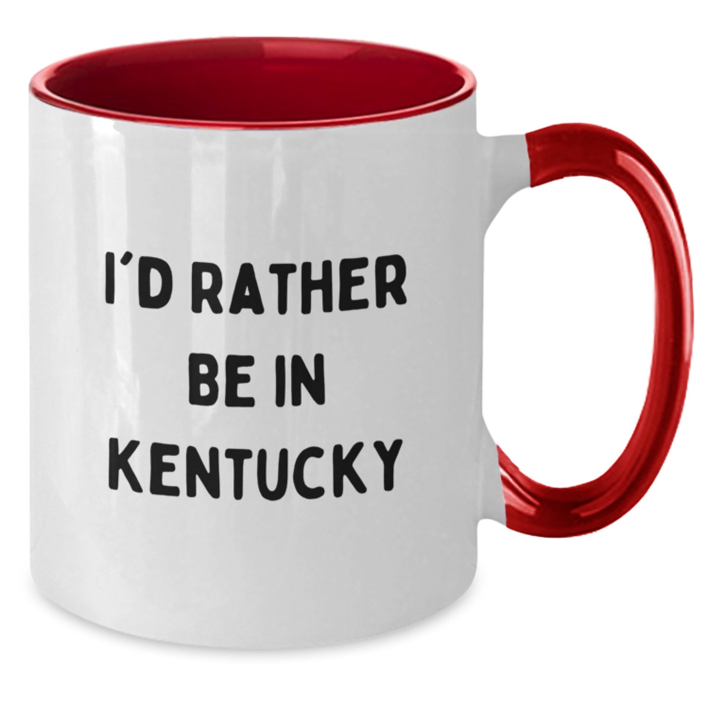 Funny Kentucky Gifts from Friends - 'I'd Rather Be In Kentucky' Two Tone Coffee Mug for Birthday - Additional