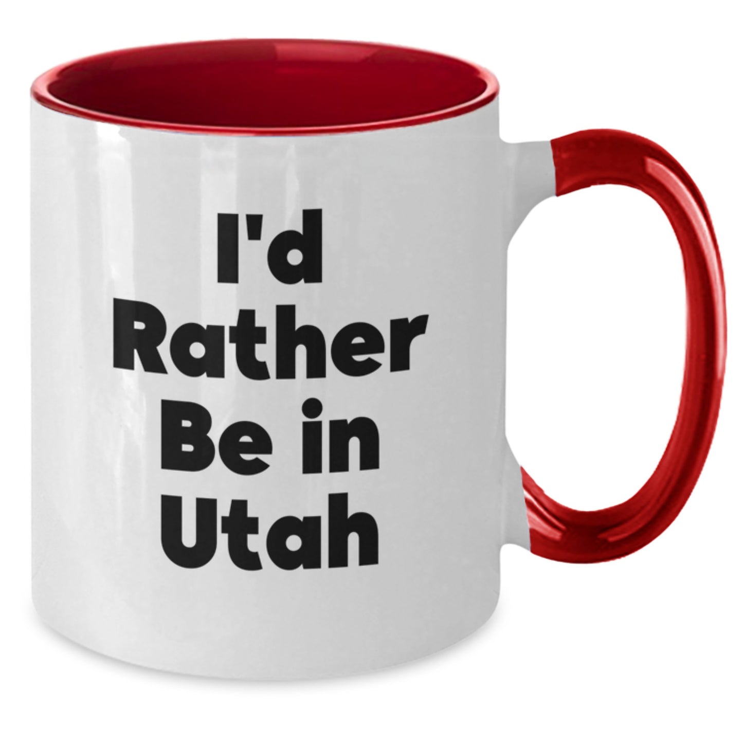 Utah Enthusiast Gifts, Two Tone Coffee Mug, I'd Rather Be In Utah, Funny Quote, Birthday Unique Gifts from Friends to Family - Additional