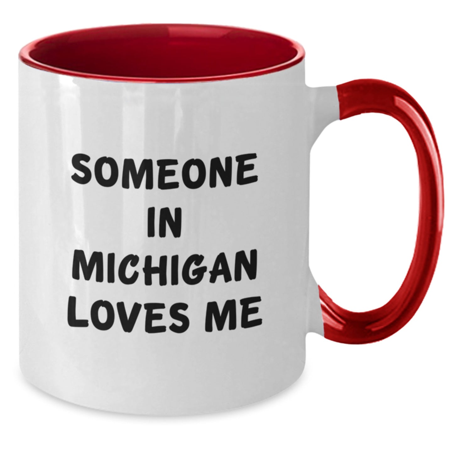 Michigan Gifts for Friends and Family, 'Someone In Michigan Loves Me' Funny Two Tone Coffee Mug, Birthday Unique Gifts from Men to Women - Additional