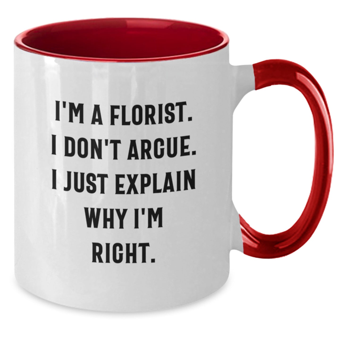 Funny Florist Gifts from Friends for Florist Men and Women - Two Tone Coffee Mug I'm A Florist - Additional