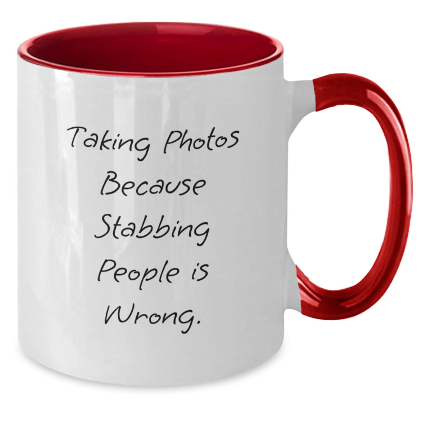 Funny Taking Photos Gifts for Men Women Friends - Christmas Unique Two Tone Coffee Mugs with Quote 'Taking Photos Because Stabbing People Is Wrong.' - Gifts from Friends to Taking Photos Enthusiasts - Additional