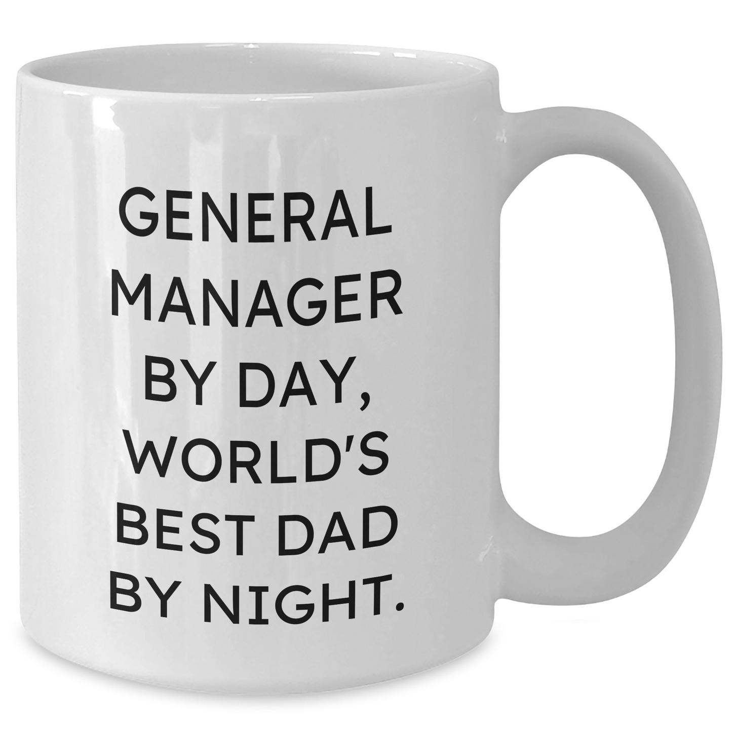 Funny General Manager Gifts, 'General Manager By Day, World's Best Dad By Night.' White Coffee Mug for Graduation, Gifts from Friends, Family, or Coworkers - Additional