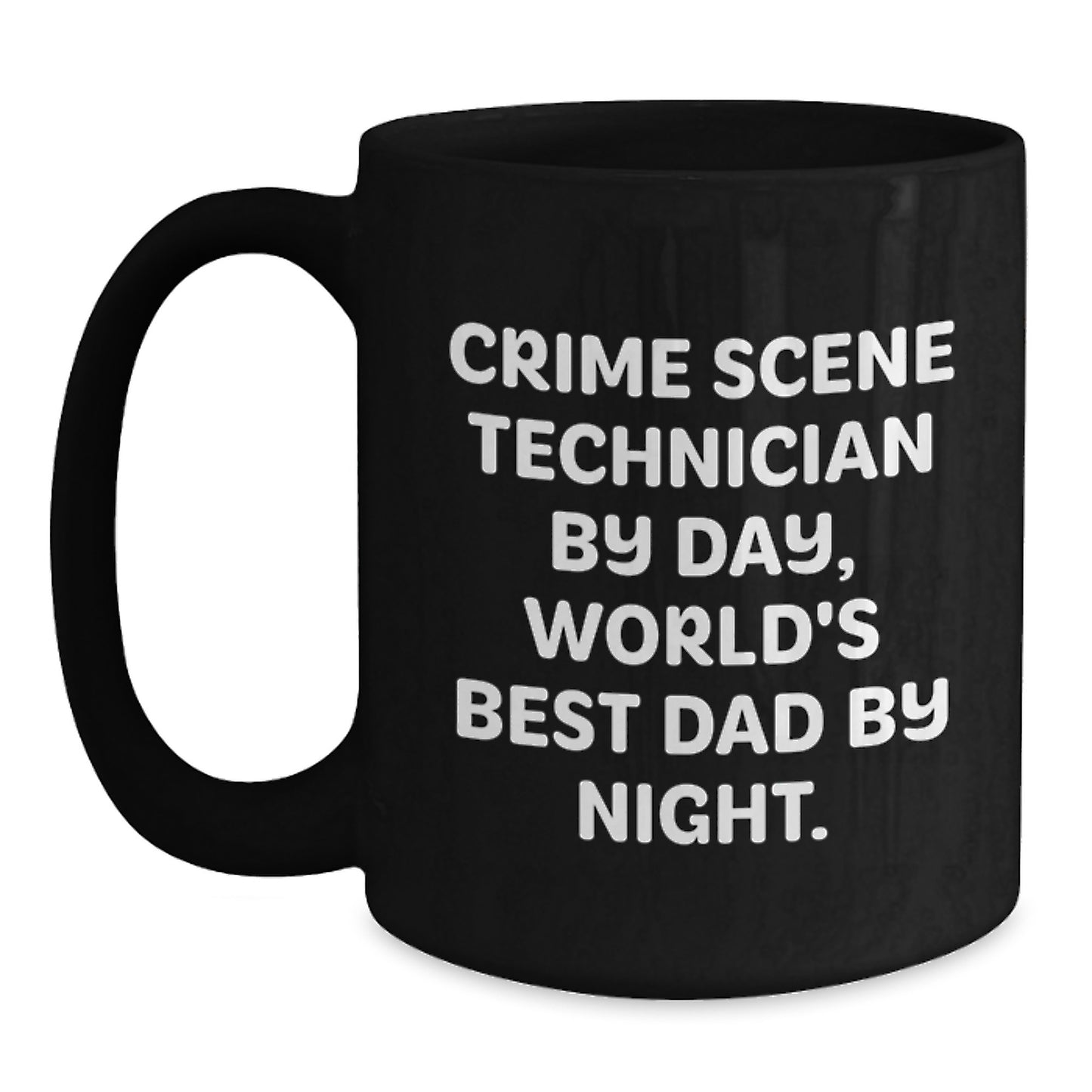 Crime Scene Technician Humor Black Coffee Mugs Gifts from World's Best Dad for Birthday - Main