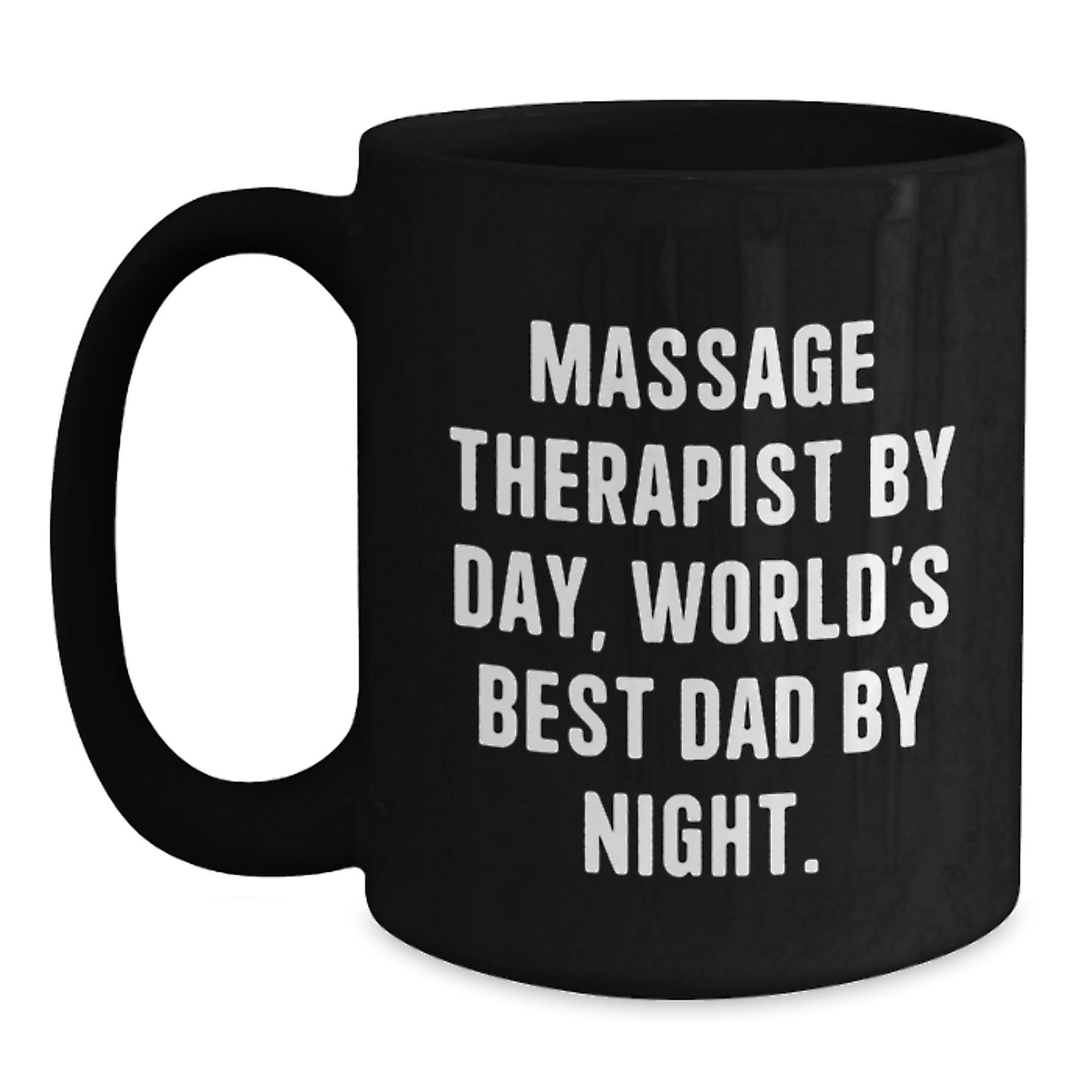 Funny Massage Therapist Gifts from Men to Massage Therapist By Day, World's Best Dad By Night. on Birthday Unique Gifts for Him - Main