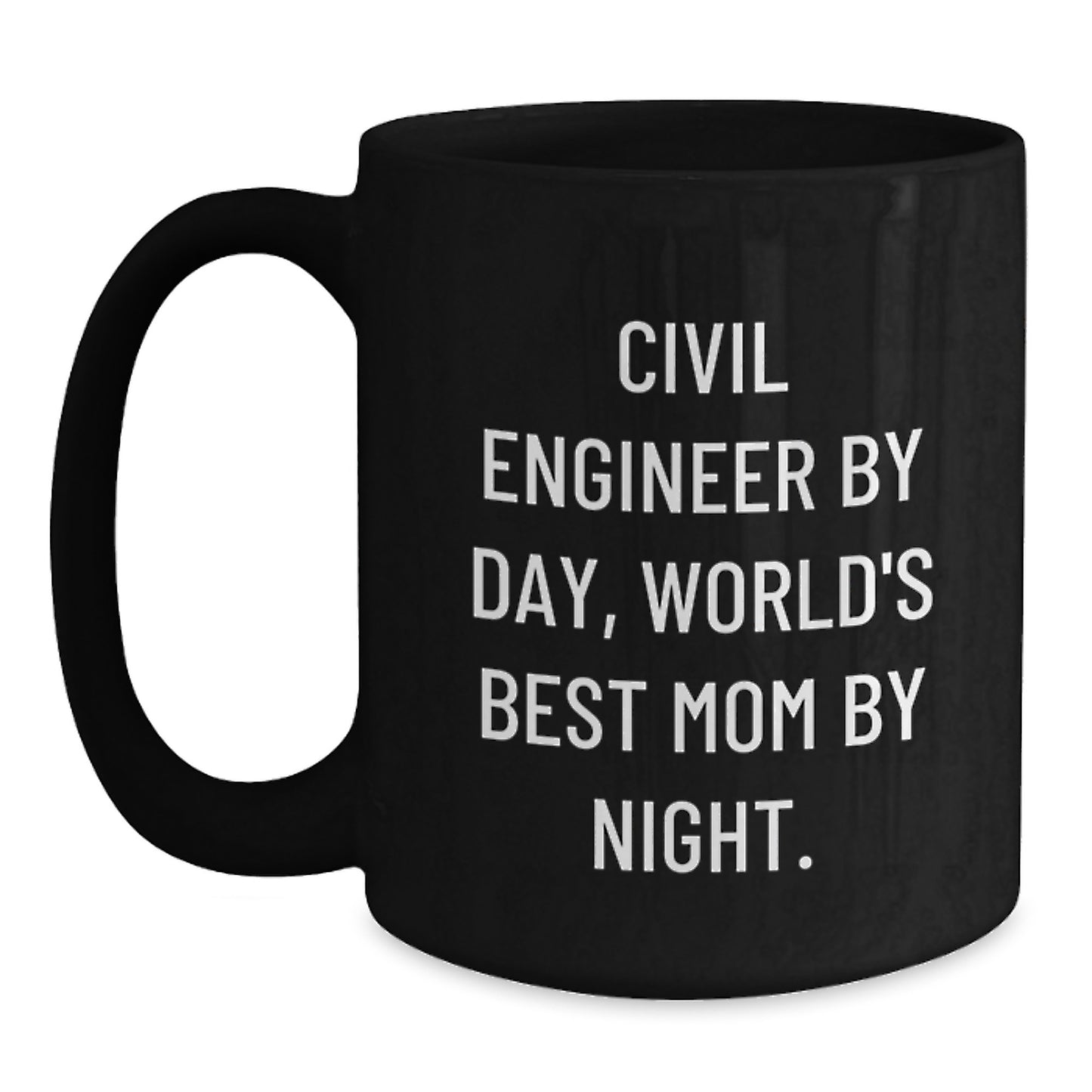 Civil Engineer Gifts Funny Birthday Quote Black Coffee Mug from Wife to Husband - Main