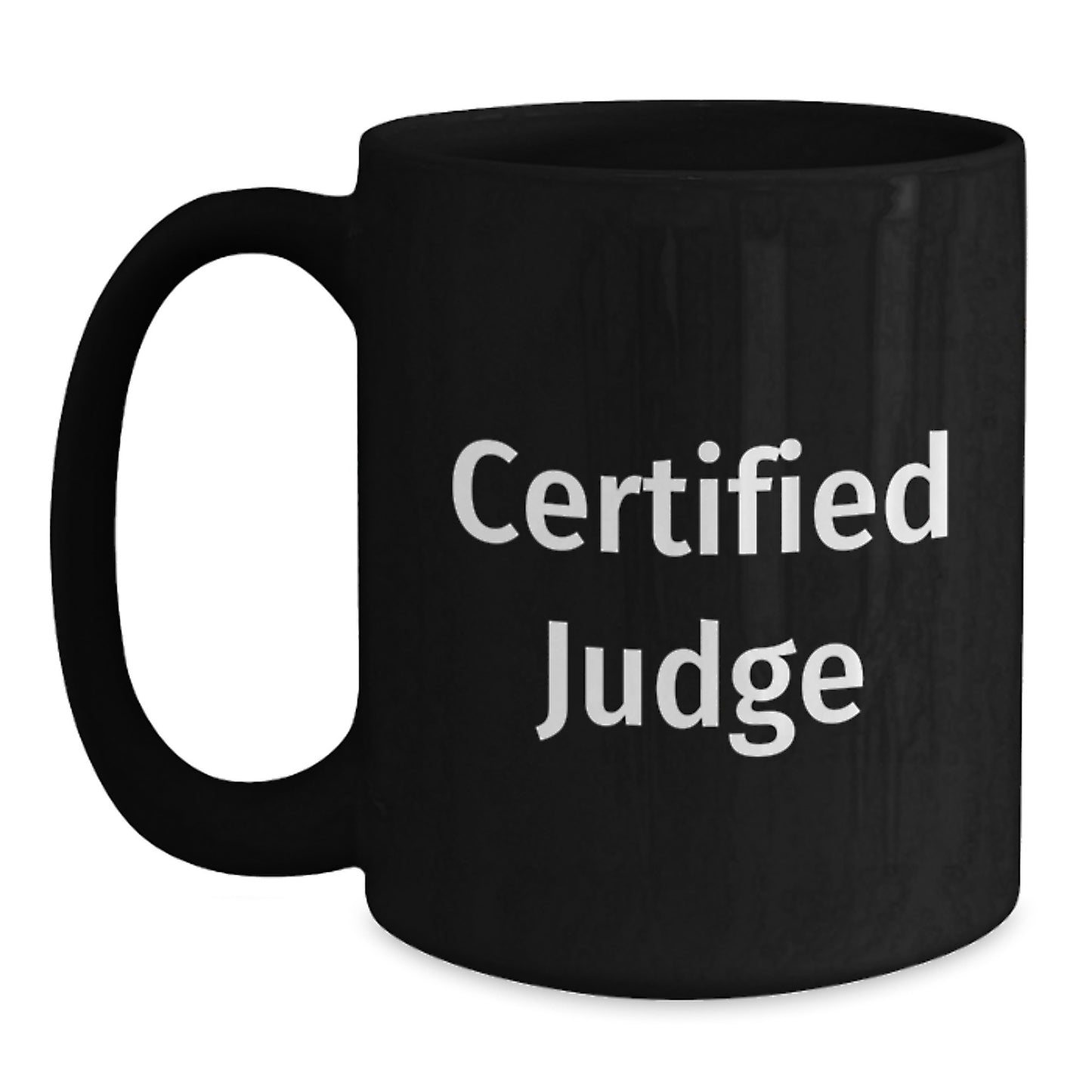 Funny Judge Gifts, Judge Black Coffee Mug, Birthday Unique Presents from Friends, 11oz or 15oz Ceramic Mugs with Inspirational Quote - Main