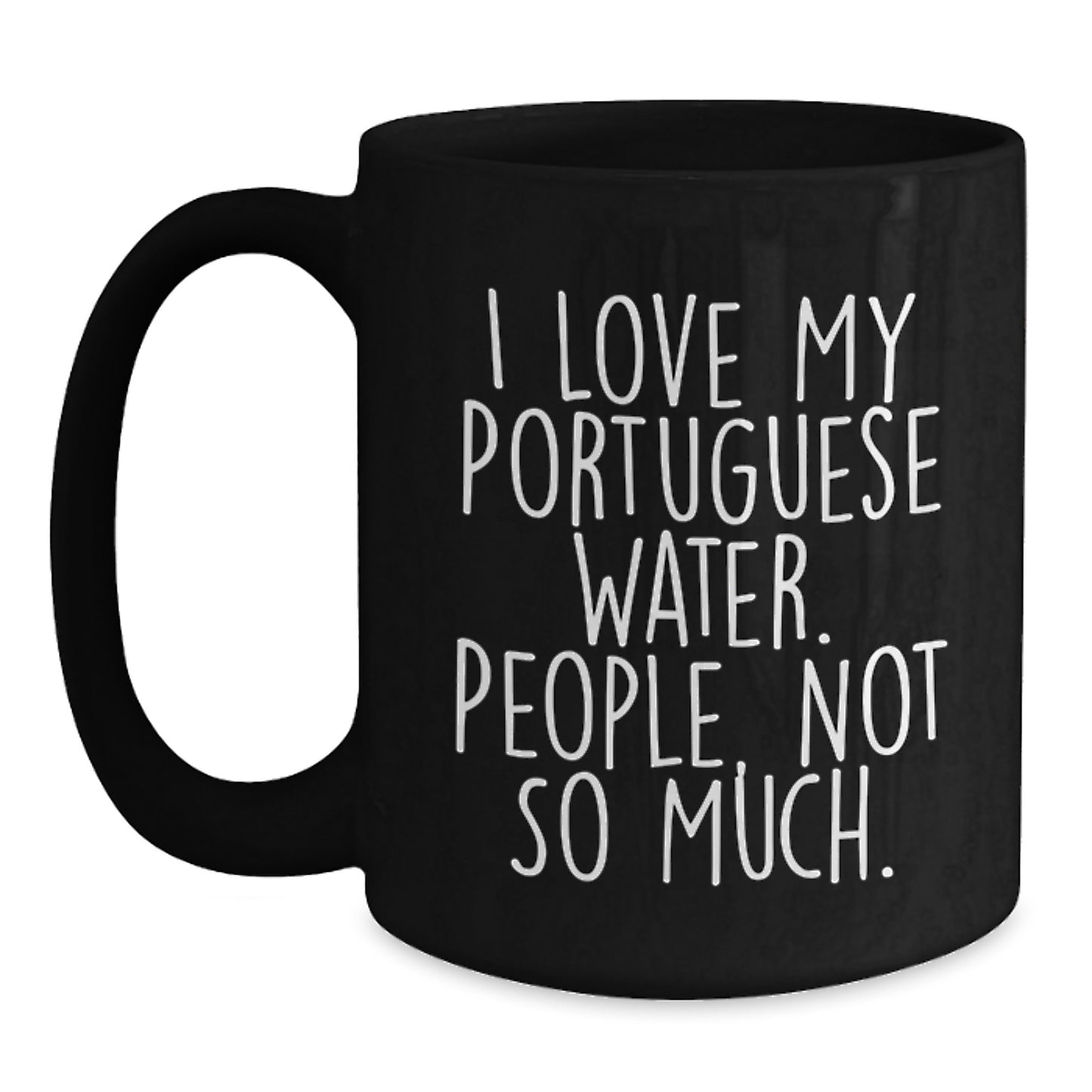 Portuguese Water Dog Lovers Black Coffee Mug, Funny Quote Gift from Friends to Family, Birthday Unique Gifts for Men Women - Main
