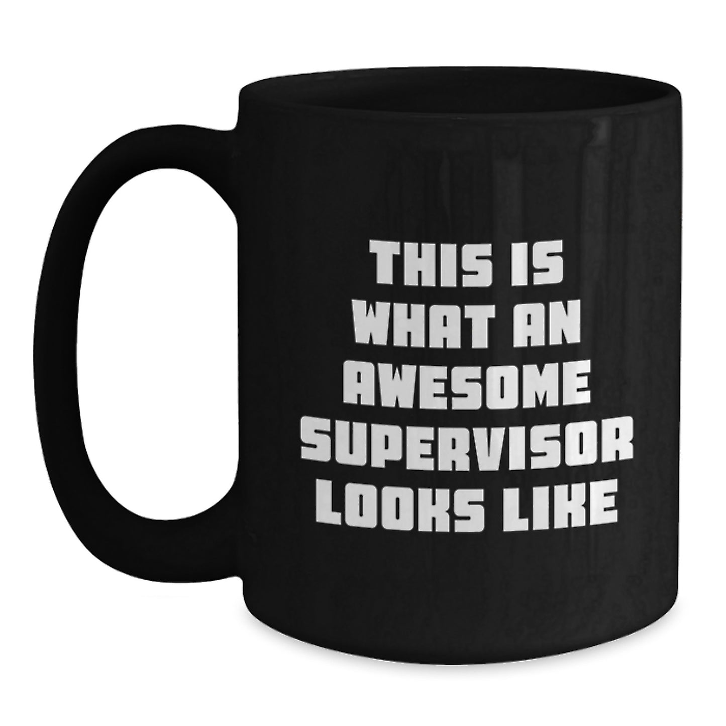 Funny Supervisor Gifts, This Is What An Awesome Supervisor Looks Like, Black Coffee Mug for Birthday, Gifts from Friends for Supervisor - Main