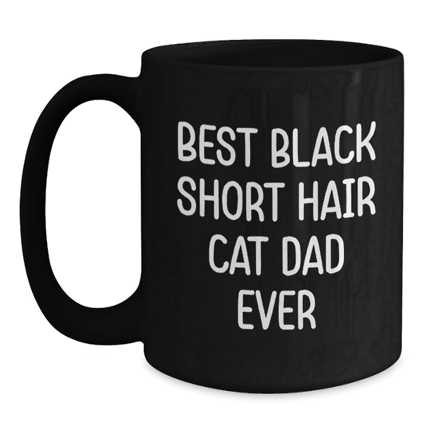 Black Short Hair Cat Lover Gifts from Mom for Black Short Hair Cat Dad Ever, Funny Birthday Unique Gifts for Him - Main