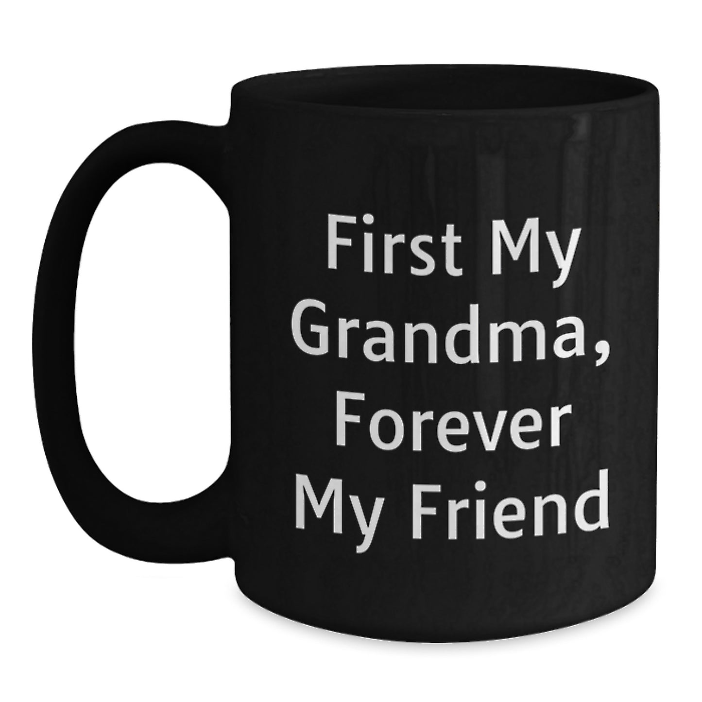 Funny Grandma Quotes Black Coffee Mug, Gifts from Family, Gifts for Grandma, Graduation Unique Gift - Main