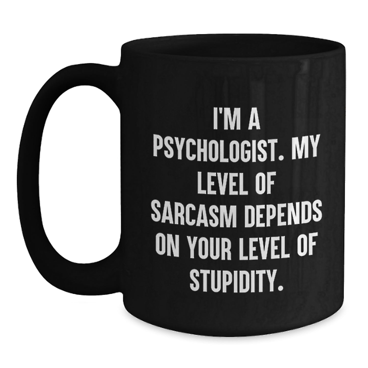 Funny Psychologist Gifts from Friends, Psychologist Black Coffee Mug for Women, Christmas Unique Gifts for Psychologist, I'm A Psychologist Mug - Main