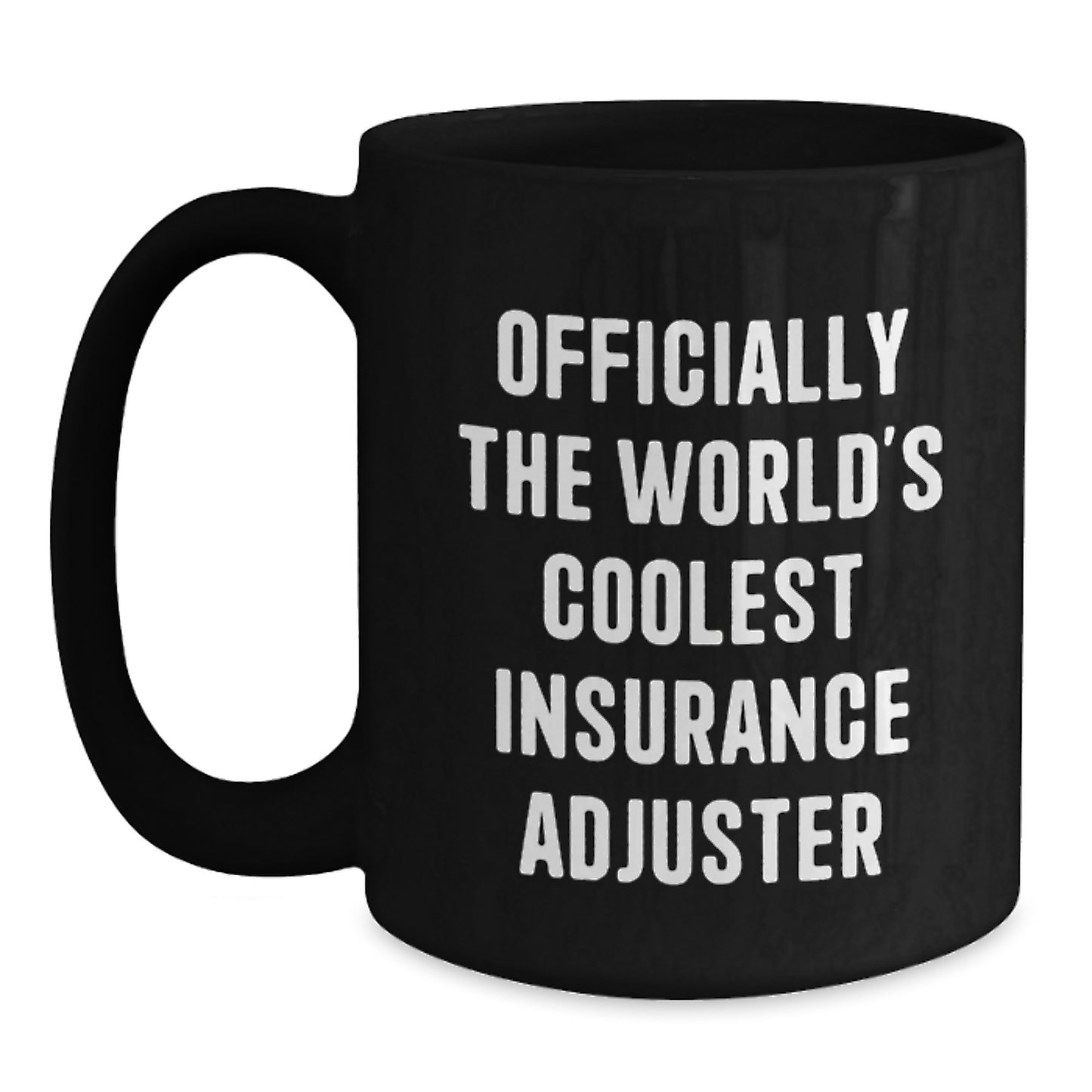 Funny Gifts from Friends for Insurance Adjuster World's Coolest Mugs, Black Coffee Mug, Christmas Unique Gifts - Main