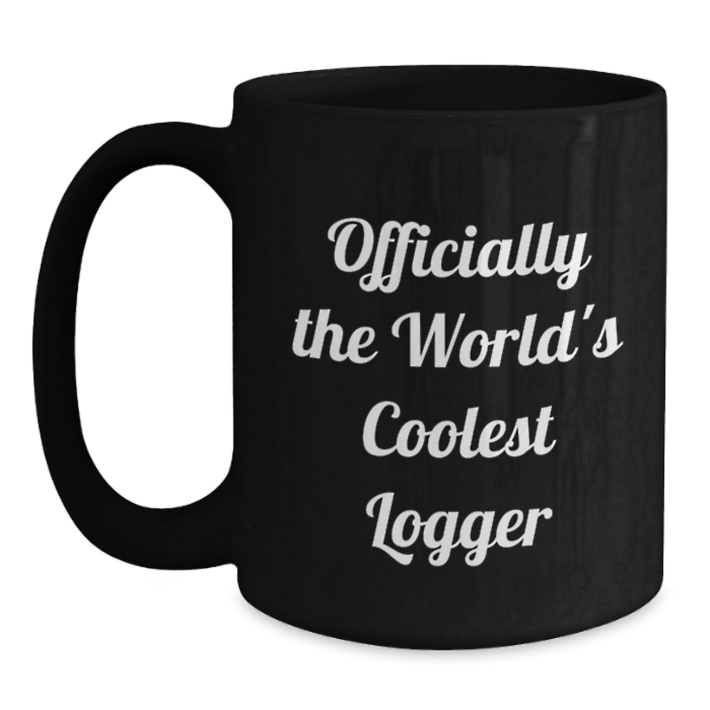 Funny Logger Gifts from Men to Logger Friends, Christmas Unique Gifts, 'Officially The World's Coolest Logger' Black Coffee Mug for Him - Main