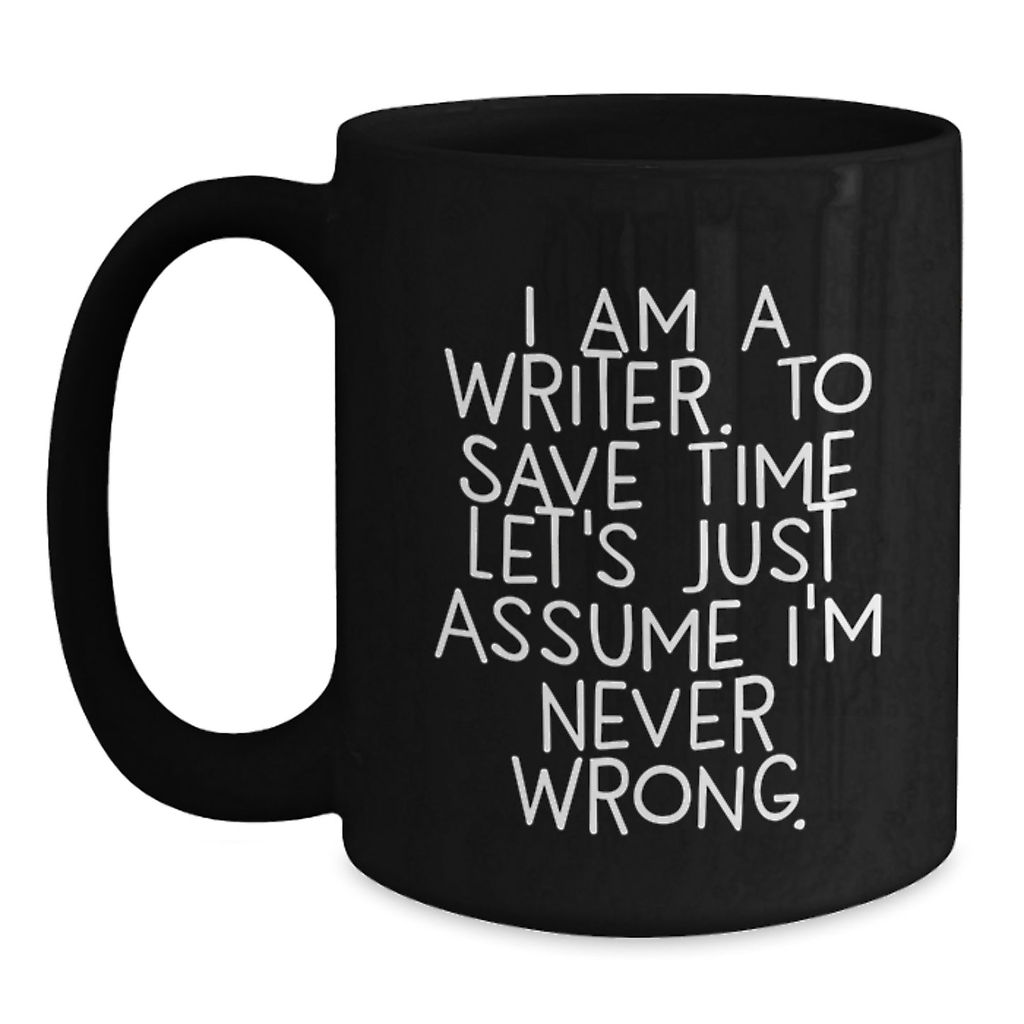 Funny Writer Quotes Black Coffee Mug, Gifts for Writers, Inspirational Mug for Office, Christmas Unique Gifts from Friends for Family - Main