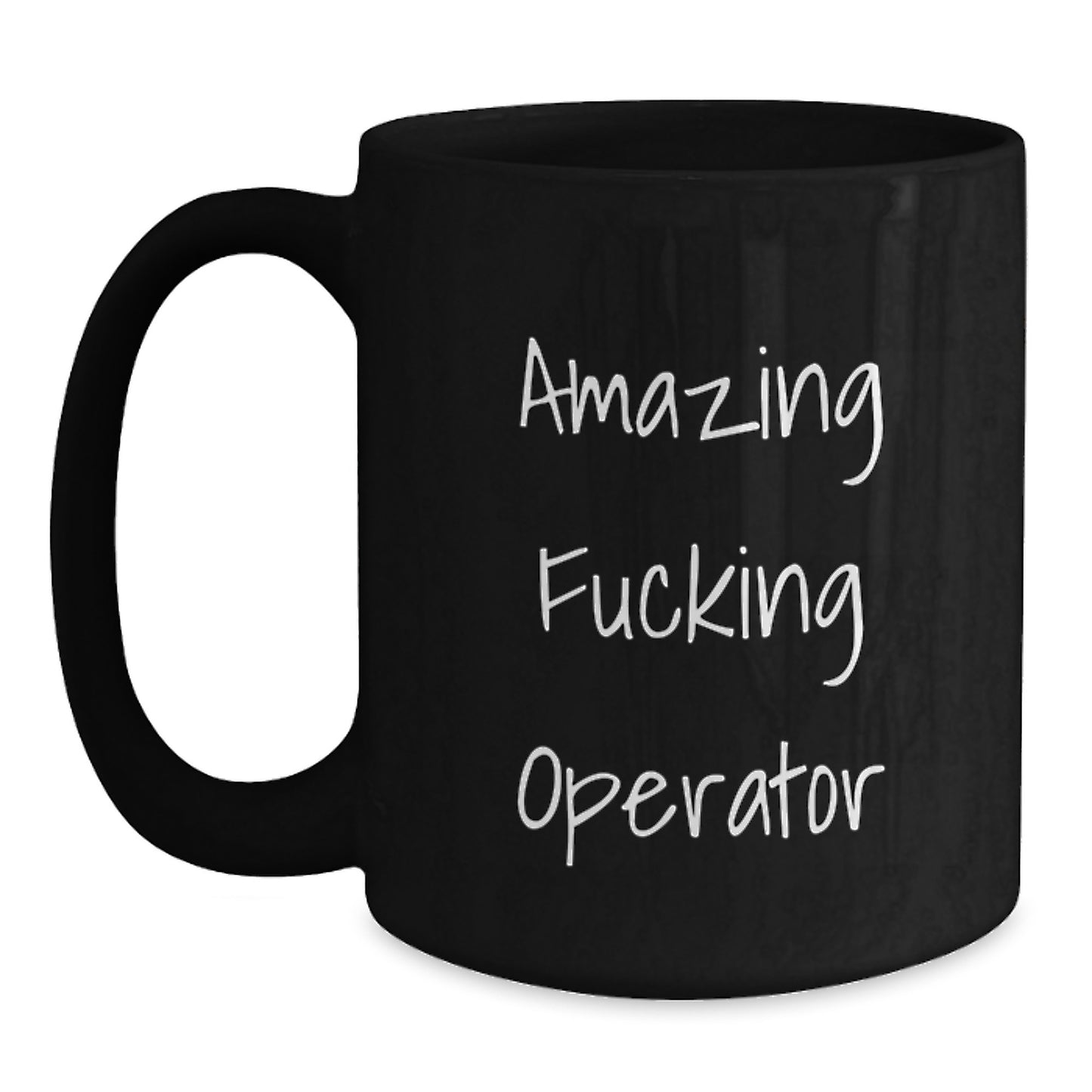 Funny Operator Gifts, Christmas Unique for Operator, Black Coffee Mug with Amazing F--king Operator Quote - Main
