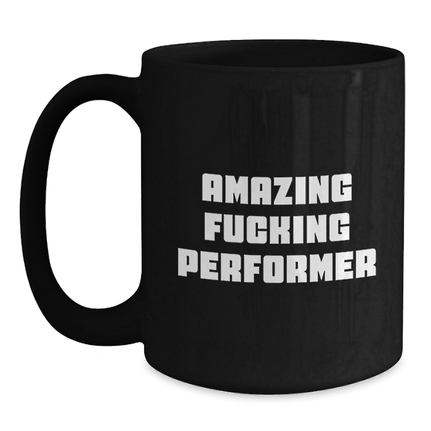 Funny Performer Gifts from Friends, Unique Black Coffee Mug for Performer, Amazing 'F--king Performer' Quote Christmas Unique Gifts - Main