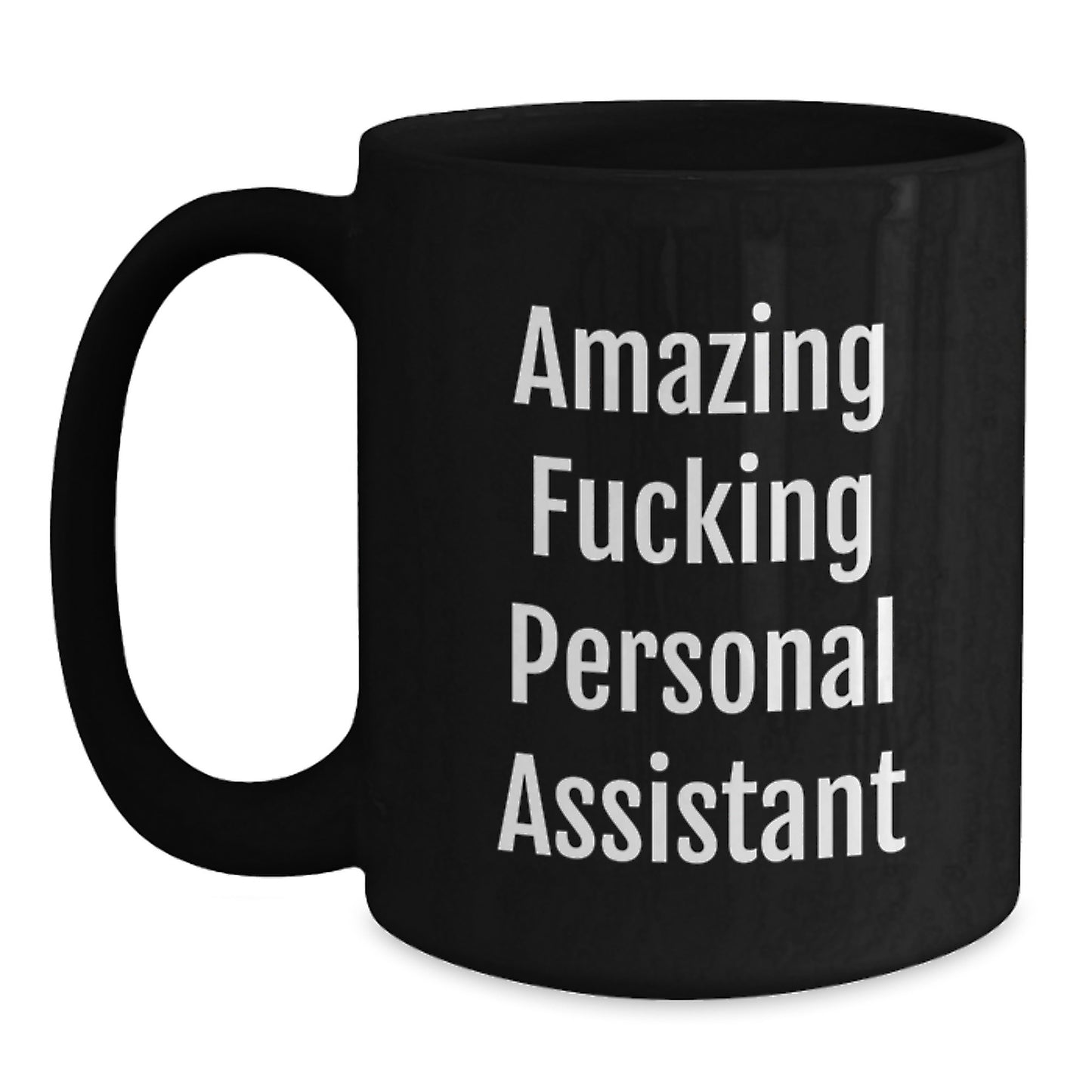 Funny Personal Assistant Gifts from Men, Black Coffee Mugs for Personal Assistant, 'Amazing F--king Personal Assistant' Christmas Unique Gifts - Main
