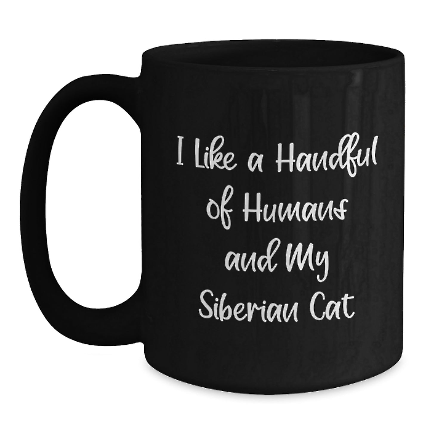 Funny Siberian Cat Gifts from Men - I Like A Handful Of Humans And My Siberian Cat Unique Christmas Mugs for Women Friends Family - Main